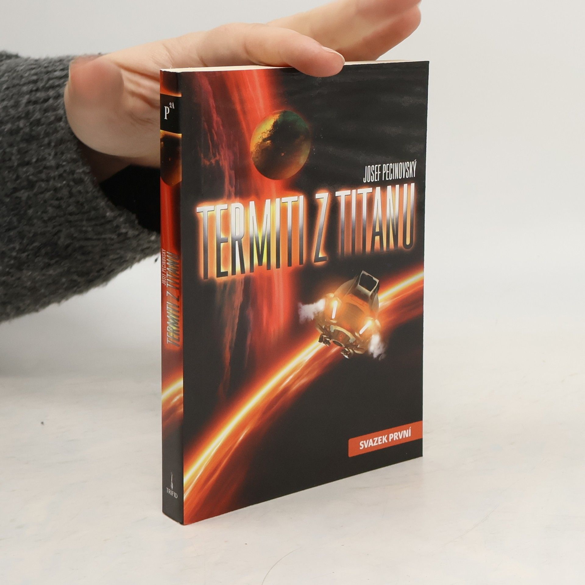 Josef Pecinovský Termiti z Titanu. Svazek první