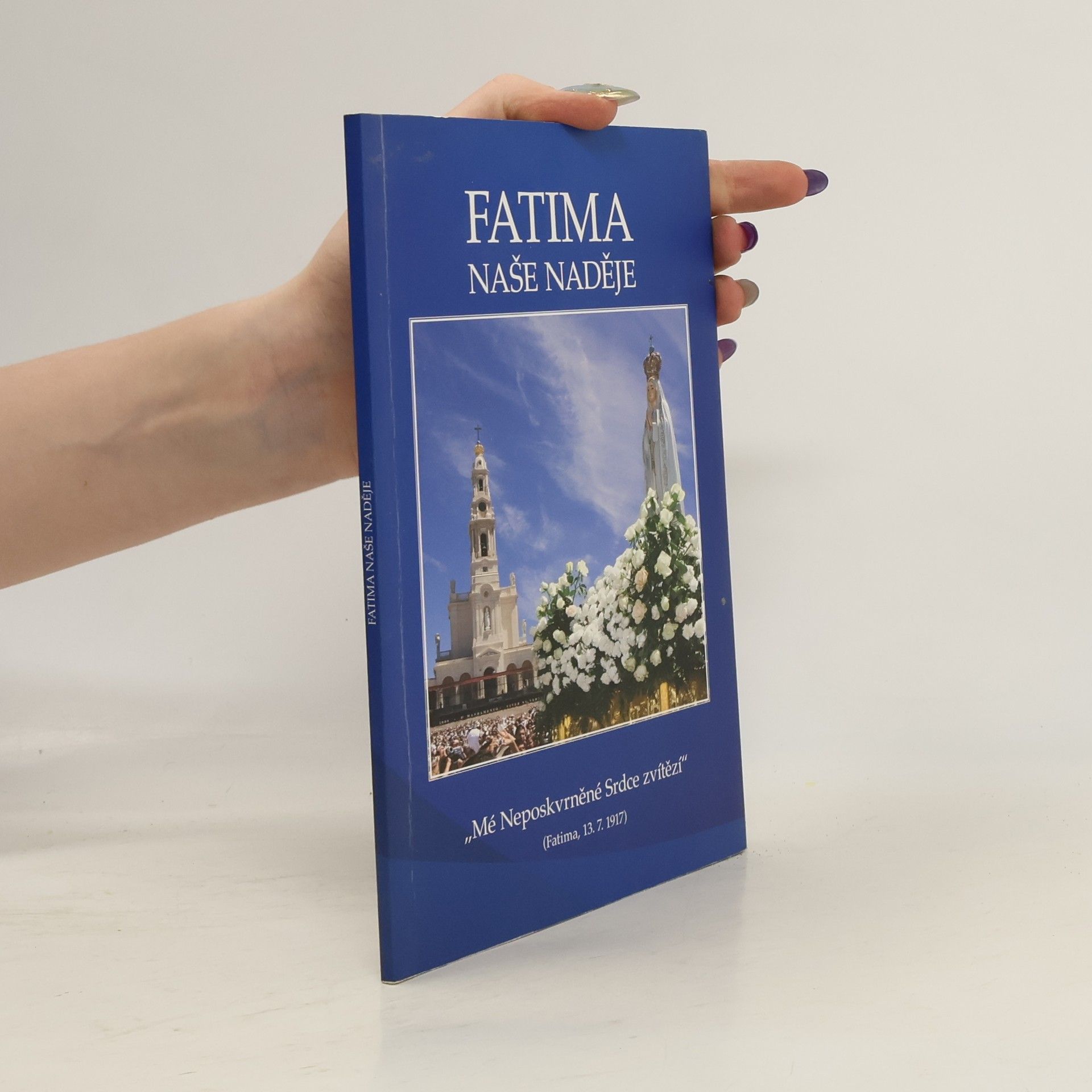 Kolektív autorov Fatima - naše naděje