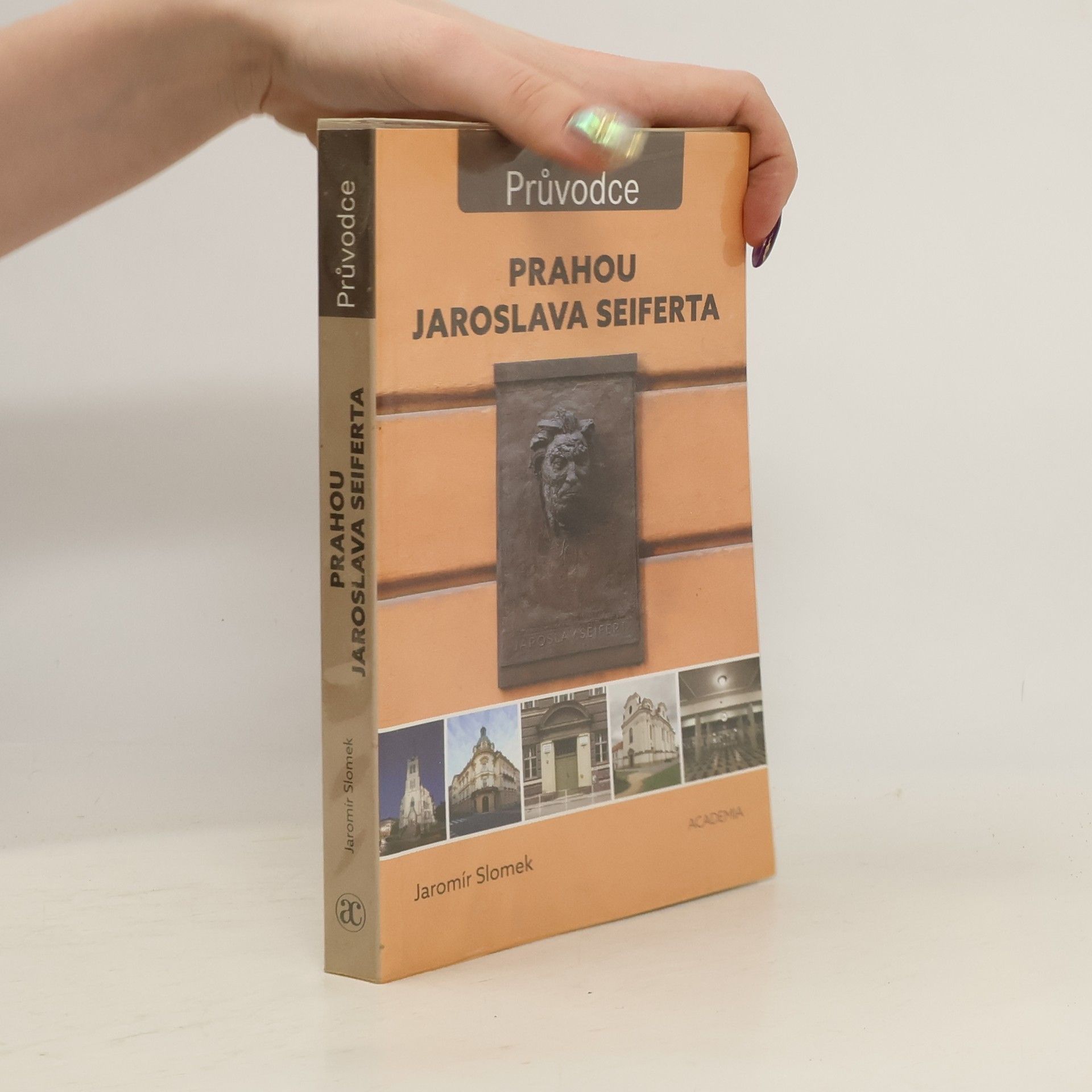 Jaromír Slomek Prahou Jaroslava Seiferta