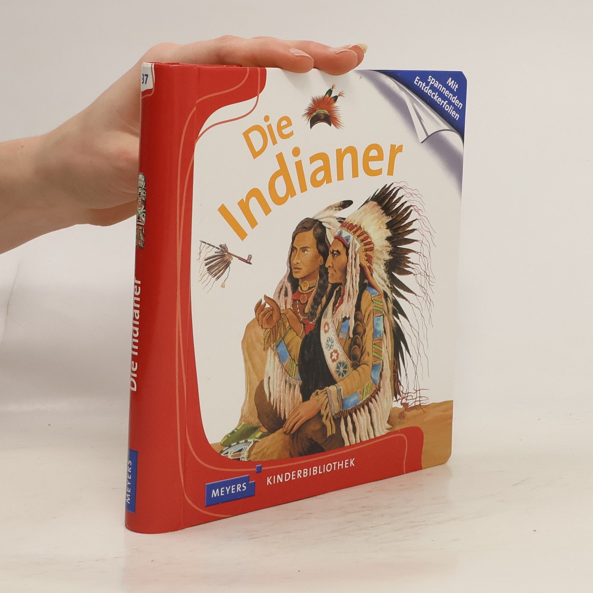Kolektiv autorů Die Indianer. Meyers Kinderbibliothek
