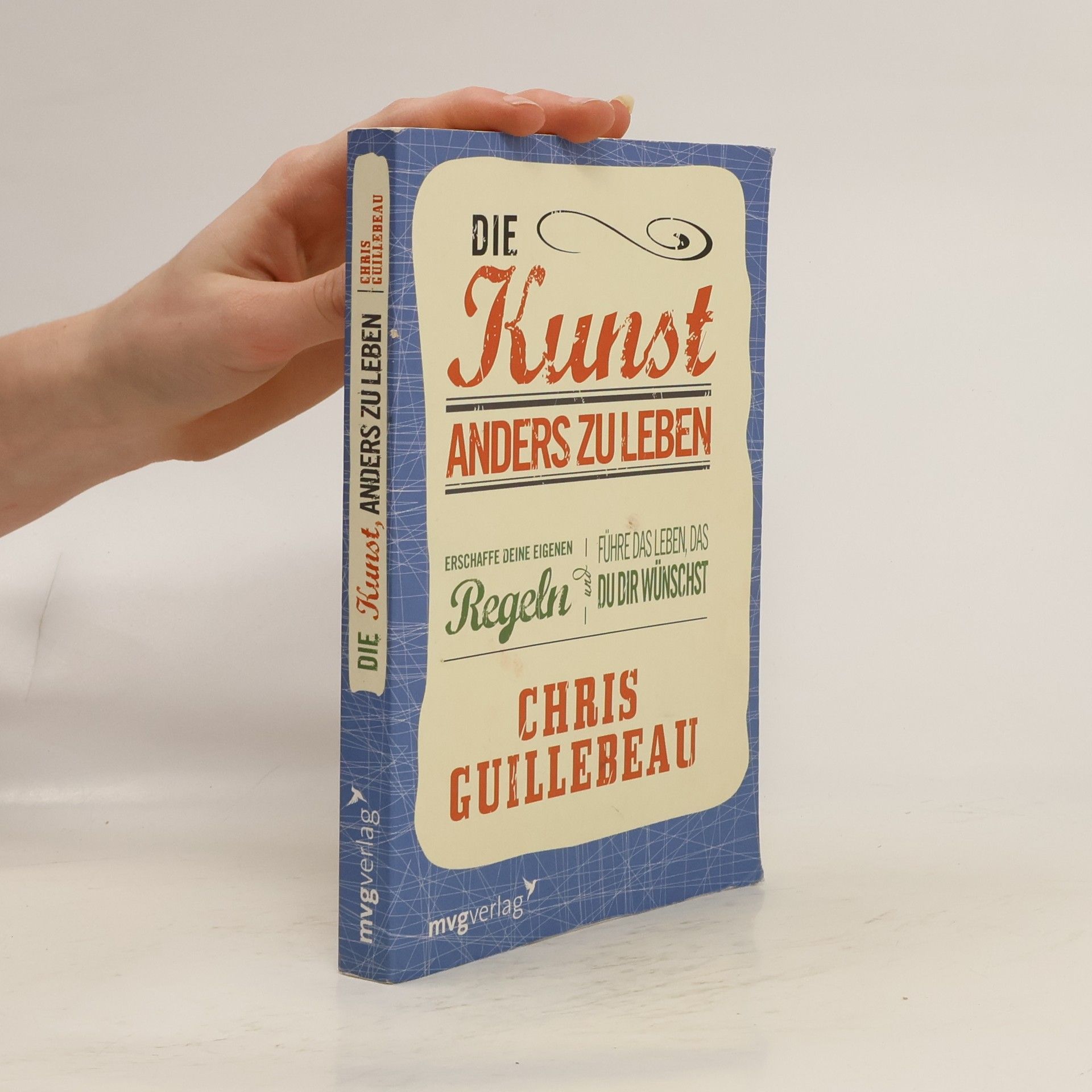 Chris Guillebeau Die Kunst, anders zu leben