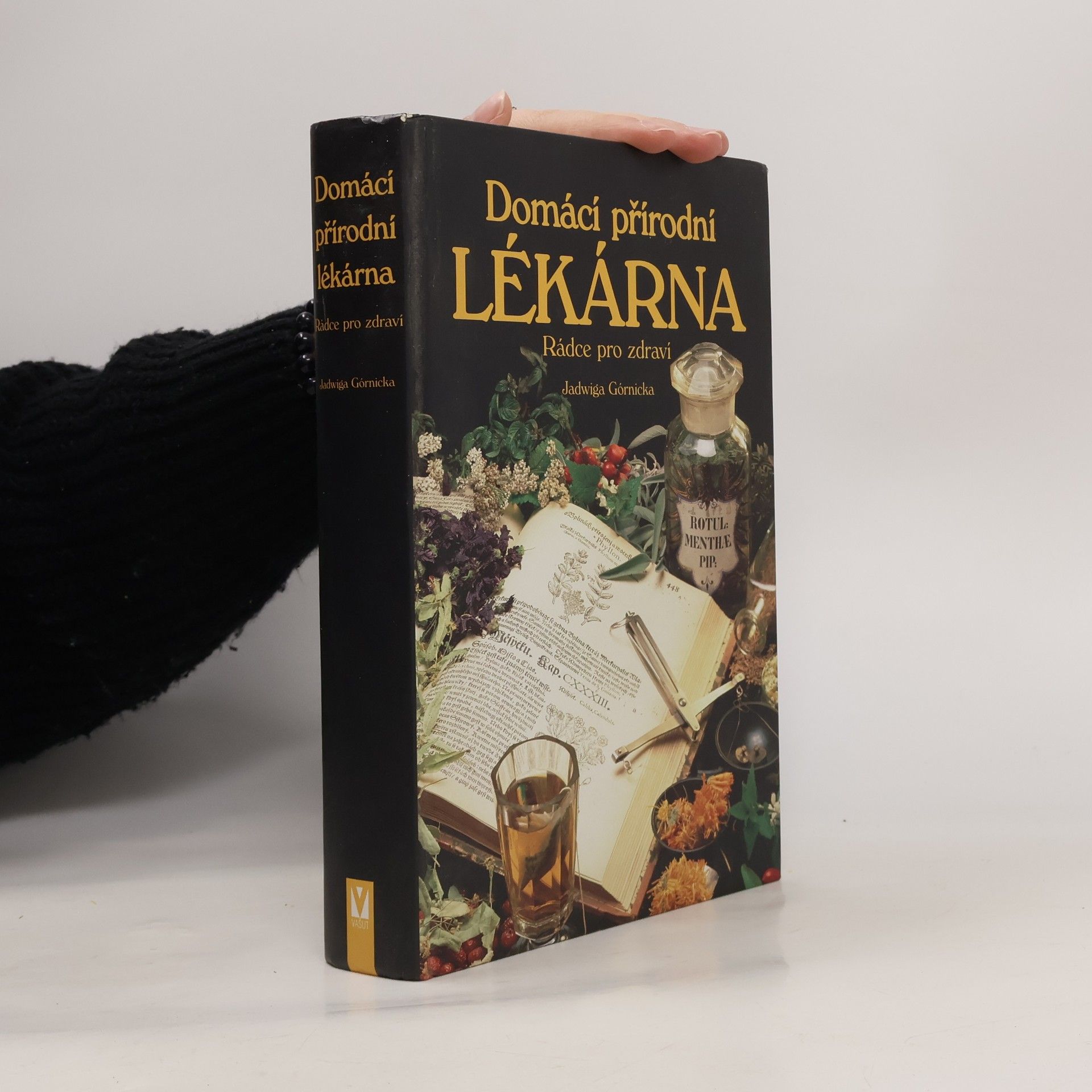 Jadwiga Górnicka Domácí přírodní lékárna