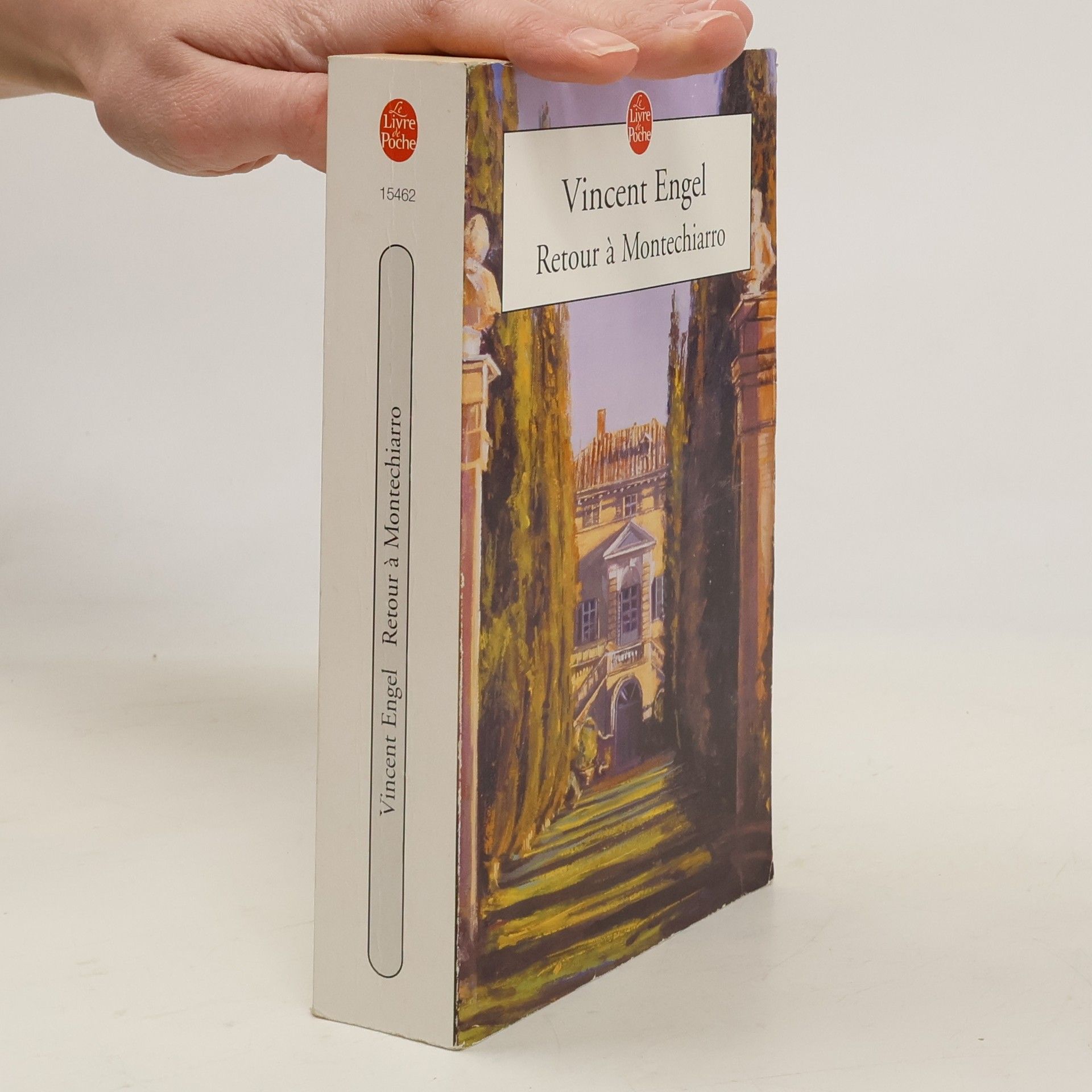 Vincent Engel Le Livre de Poche - 15462: Retour à Montechiarro