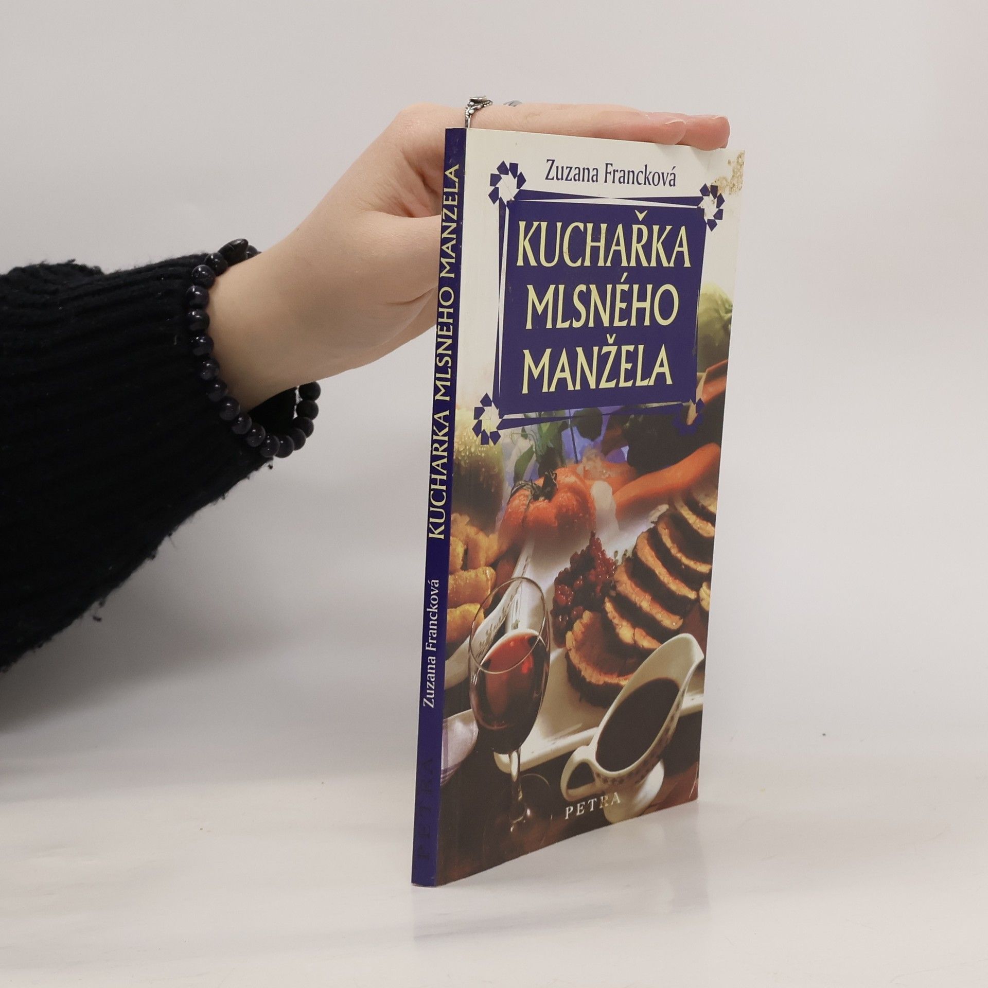 Zuzana Francková Kuchařka mlsného manžela