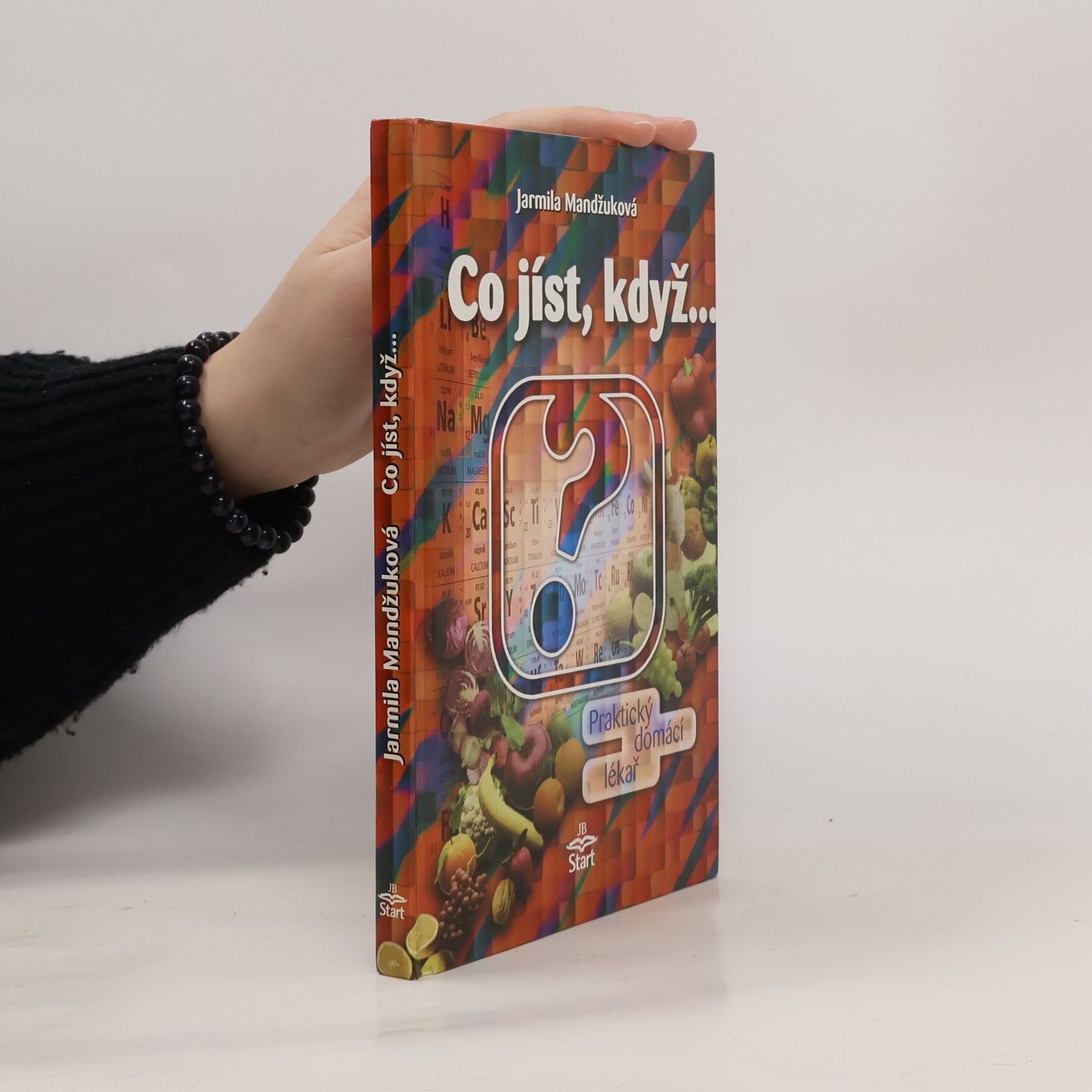 Jarmila Mandžuková Co jíst, když...