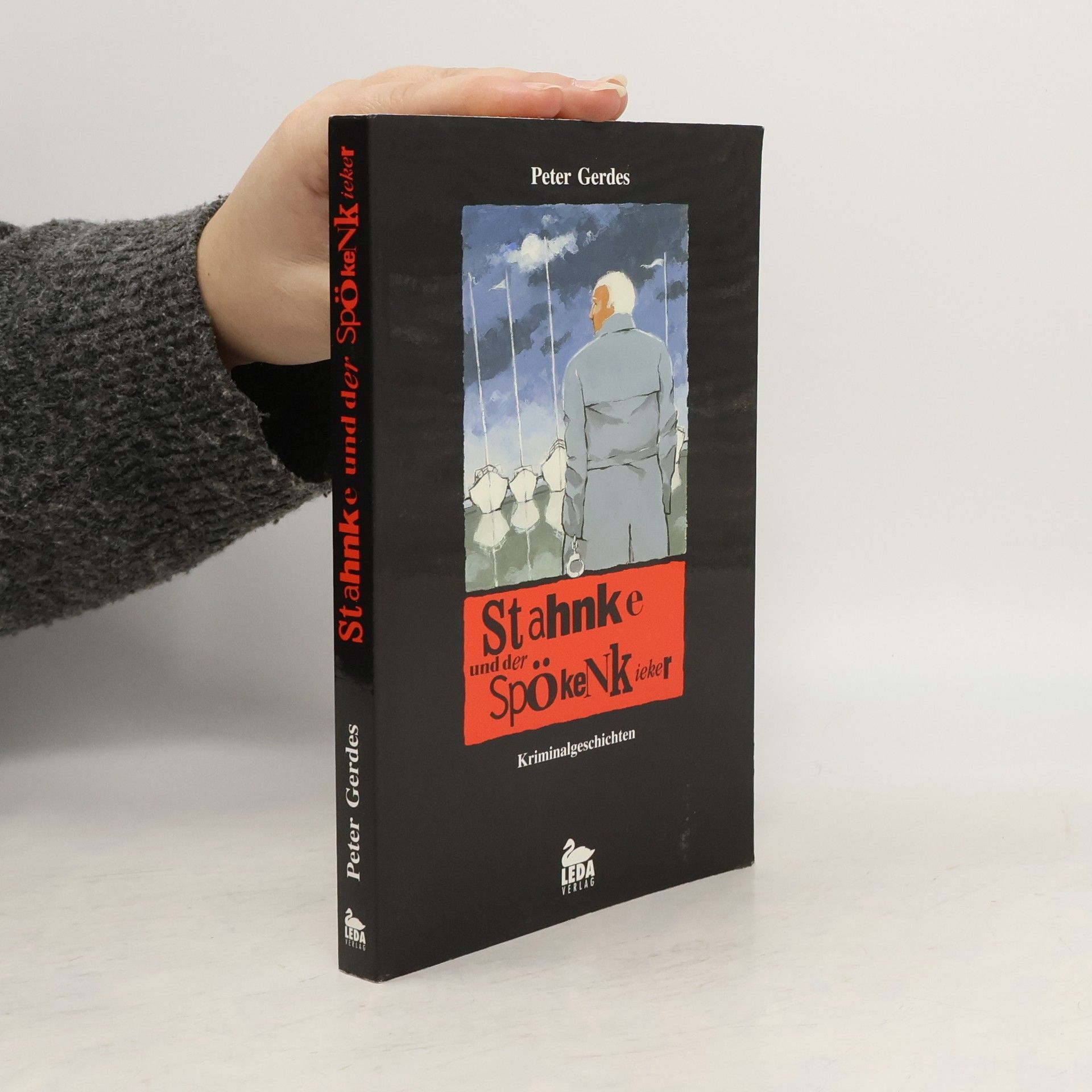 Peter Gerdes Stahnke und der Spökenkieker. Kriminalgeschichten