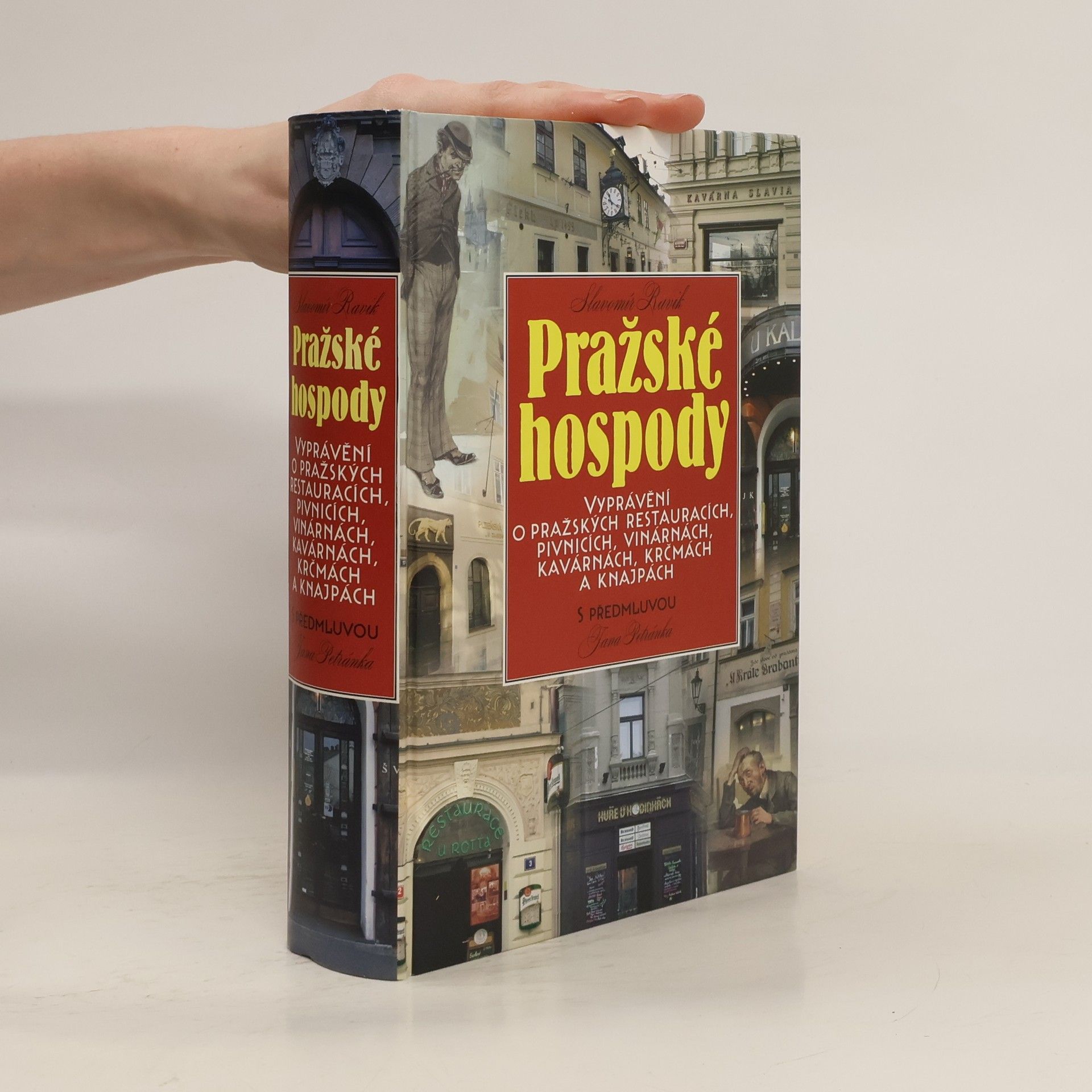 Slavomír Pejčoch Pražské hospody: Vyprávění o pražských restauracích, pivnicích, vinárnách, kavárnách, krčmách a knajpách