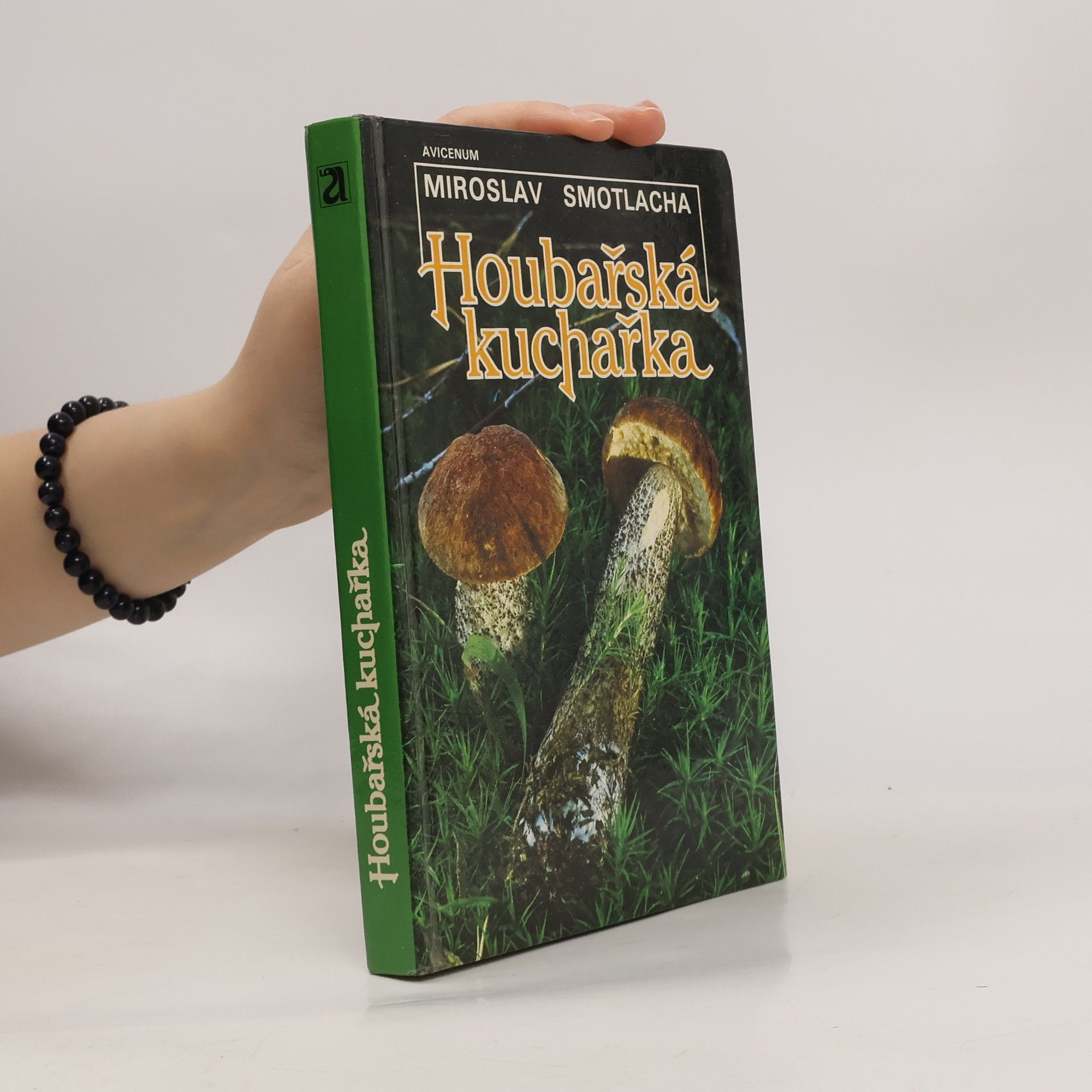 Miroslav Smotlacha Houbařská kuchařka