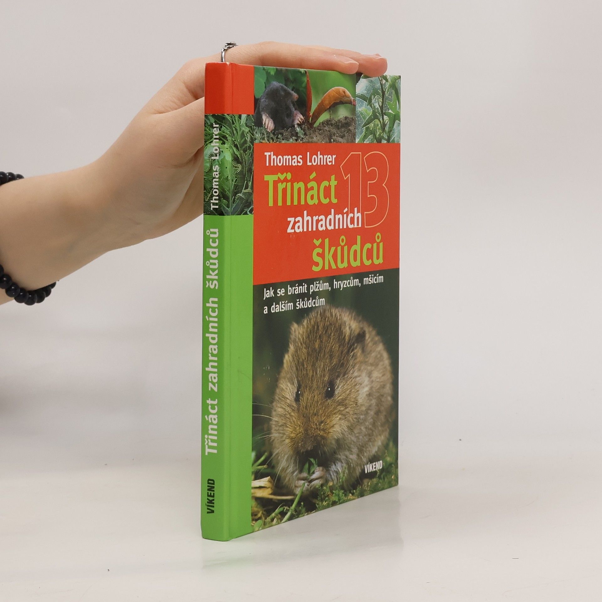 Thomas Lohrer Třináct zahradních škůdců