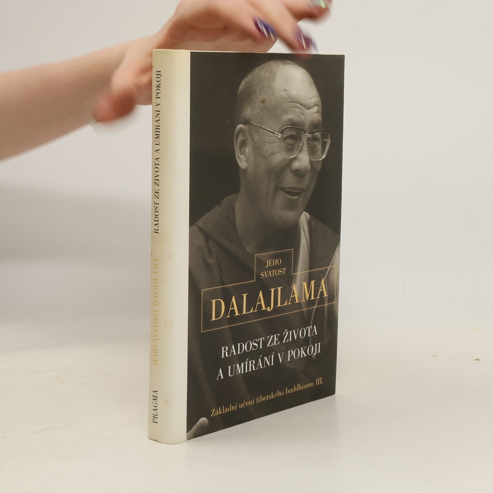 Dalajlama Radost ze života a umírání v pokoji