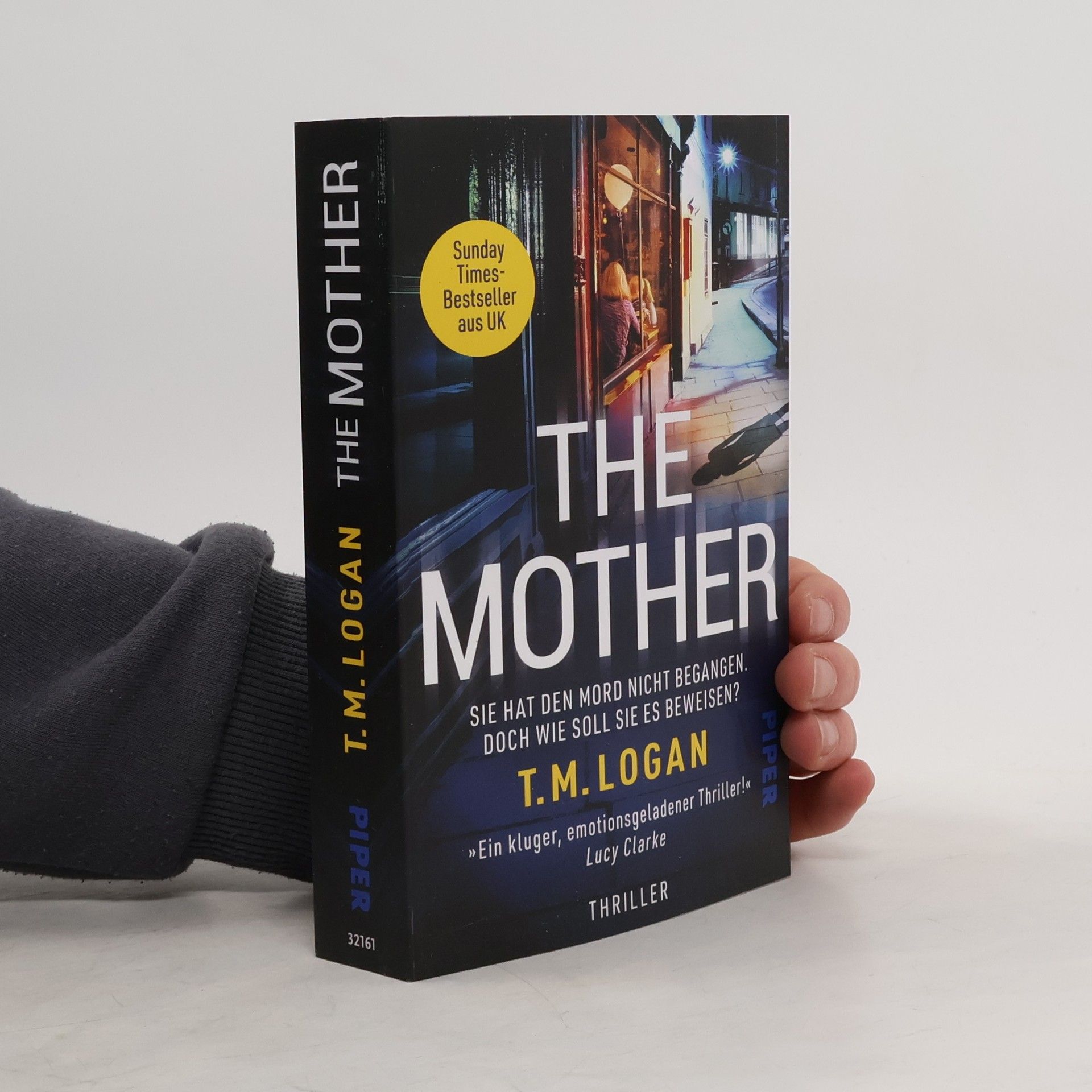 T. M. Logan The Mother – Sie hat den Mord nicht begangen. Doch wie soll sie es beweisen?