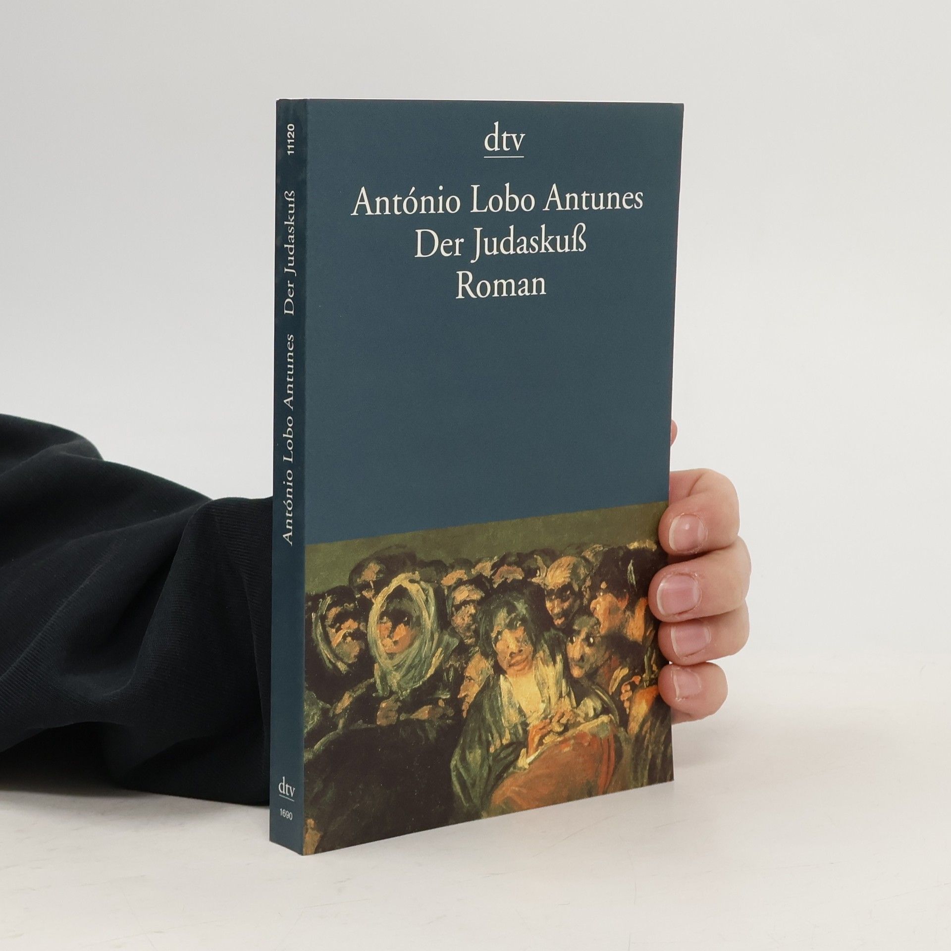António Lobo Antunes Der Judaskuss