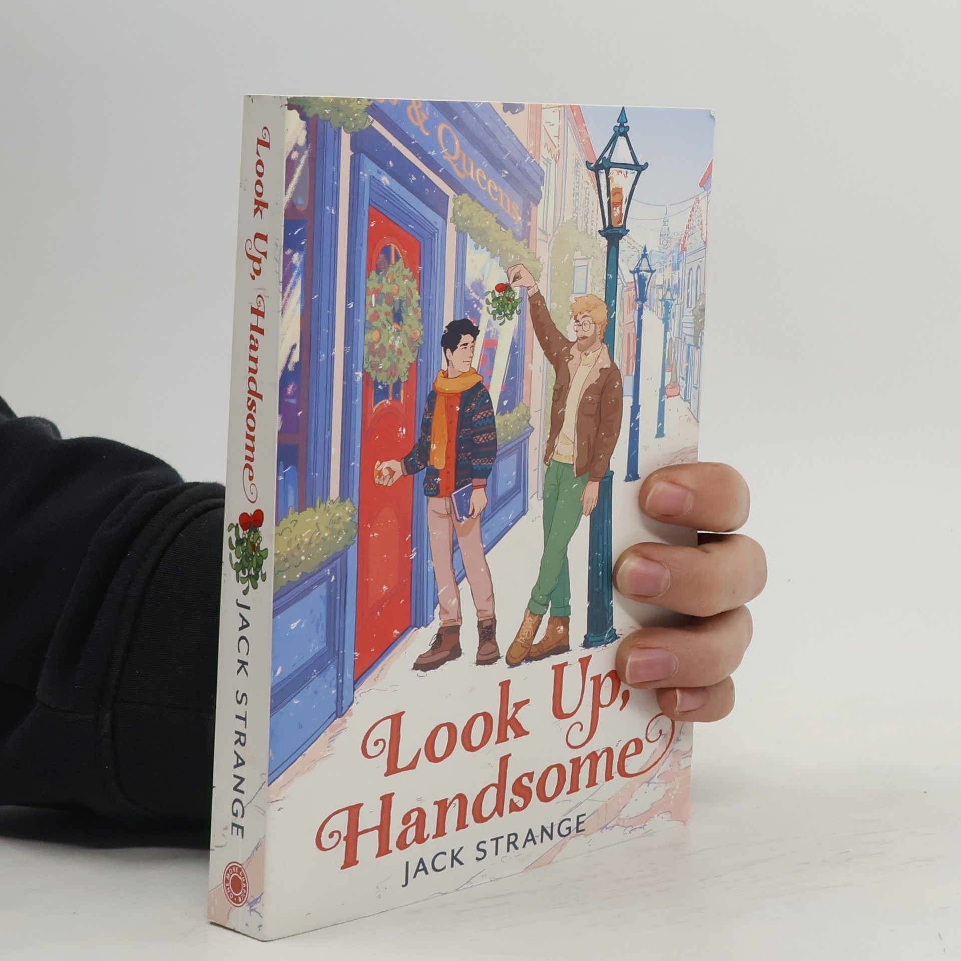 Jack Strange Look Up, Handsome: The most heart-warming, romantic and laugh-out-loud festive MM queer romance you need to read in 2025