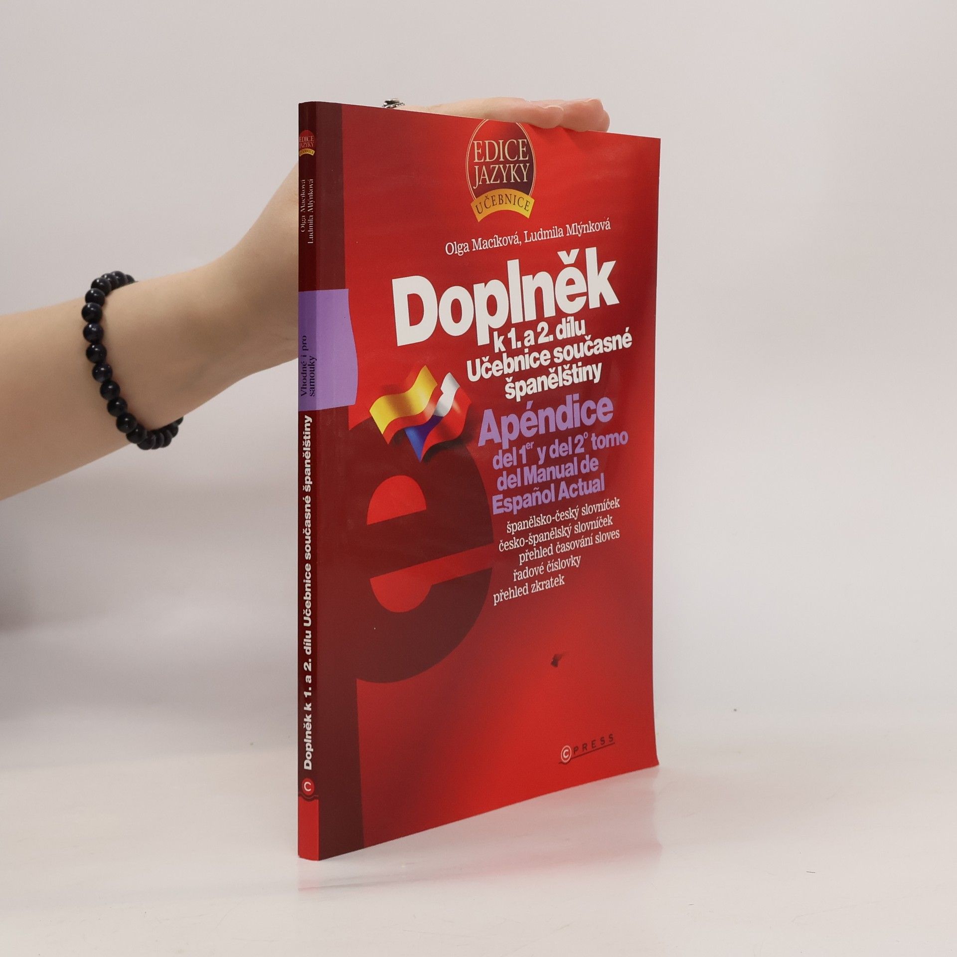 Olga Macíková Doplněk k 1. a 2. dílu Učebnice současné španělštiny