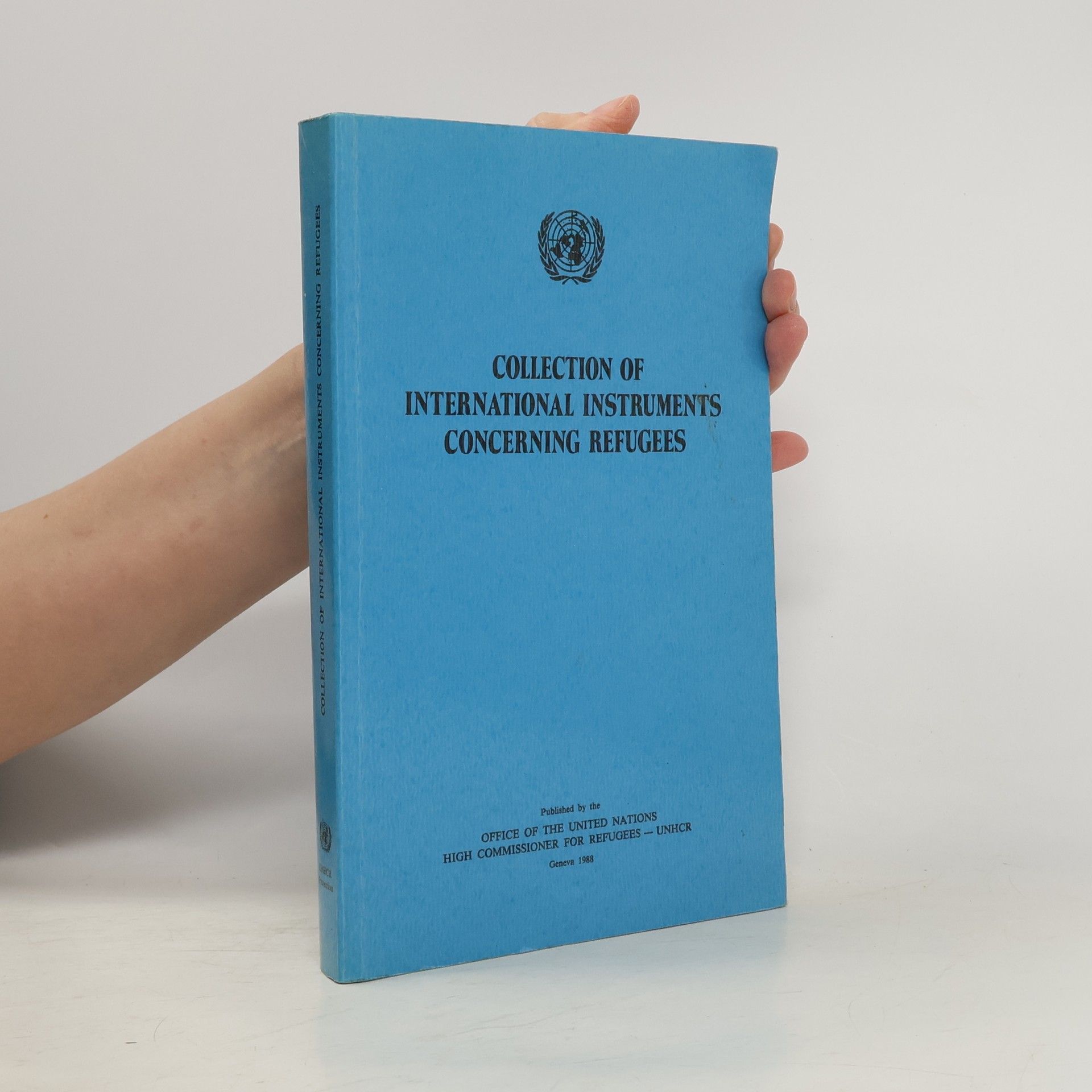 Collectif d'auteurs Collection of international instruments concerning refugees