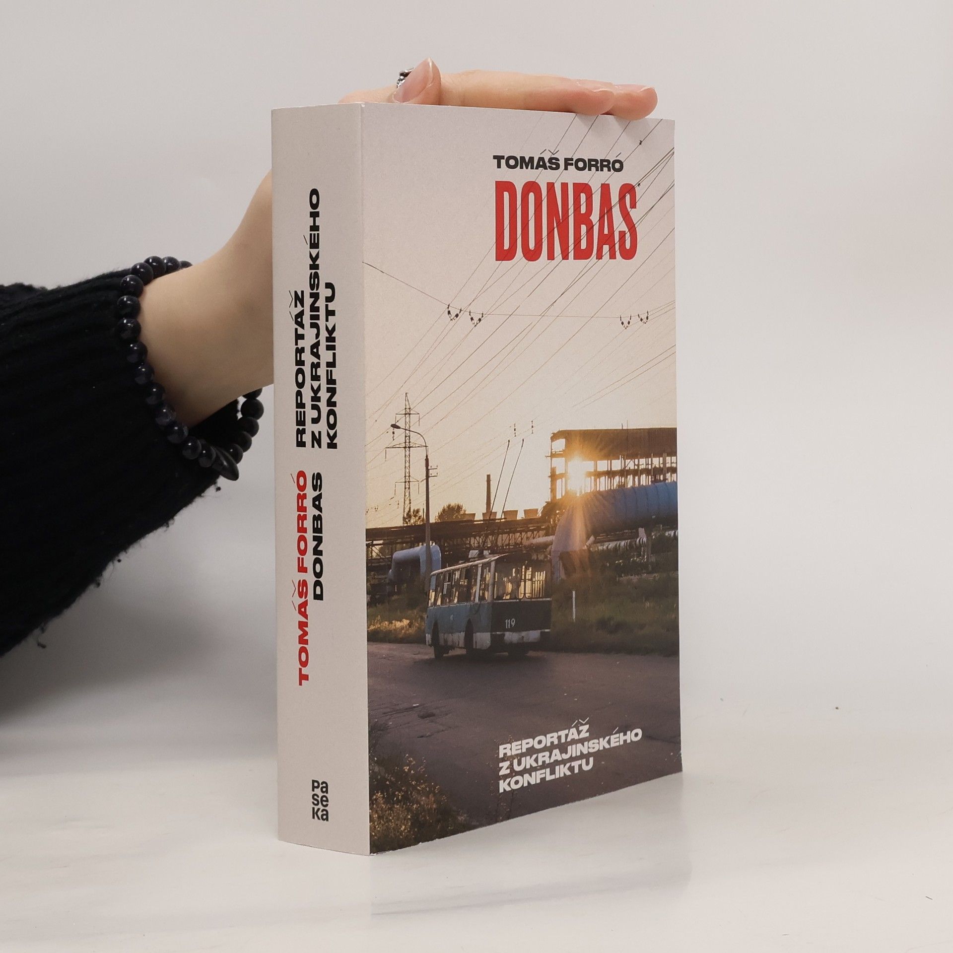 Tomáš Forró Donbas. Reportáž z ukrajinského konfliktu