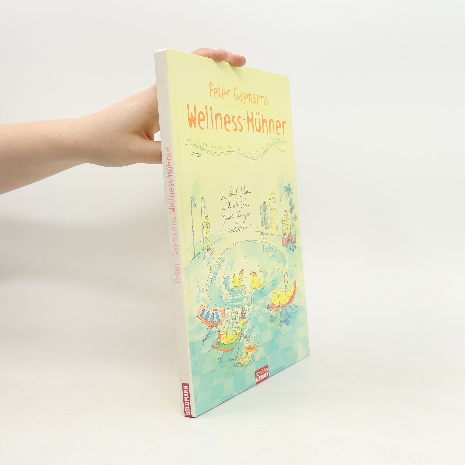 Gustav-Peter Hahn Peter Gaymanns Wellness-Hühner