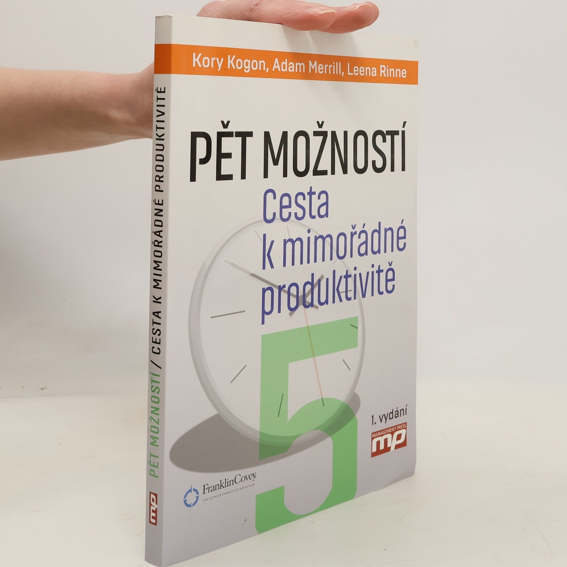 Pět možností. Cesta k mimořádné produktivitě