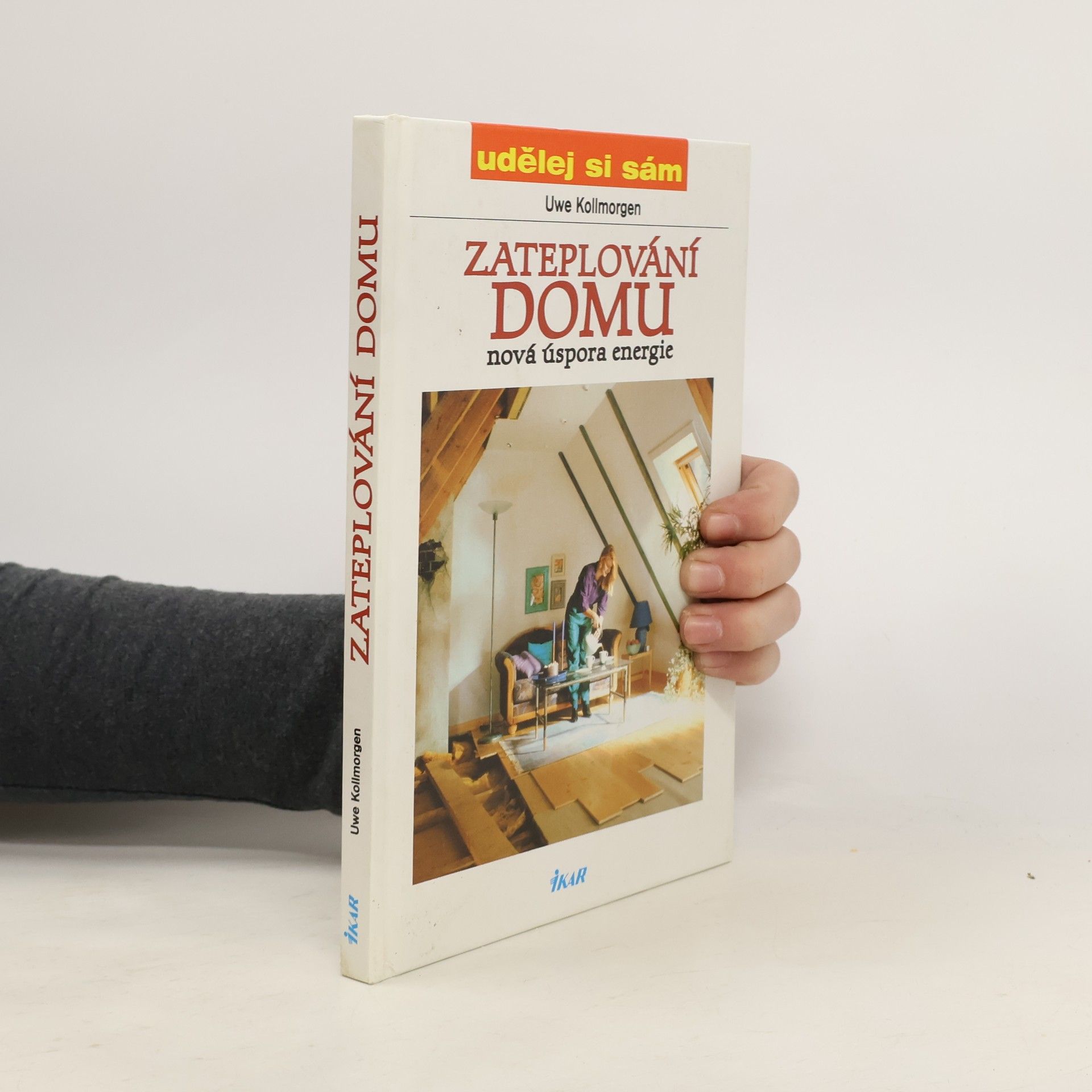 Uwe Kollmorgen Zateplování domu: Nová úspora energie