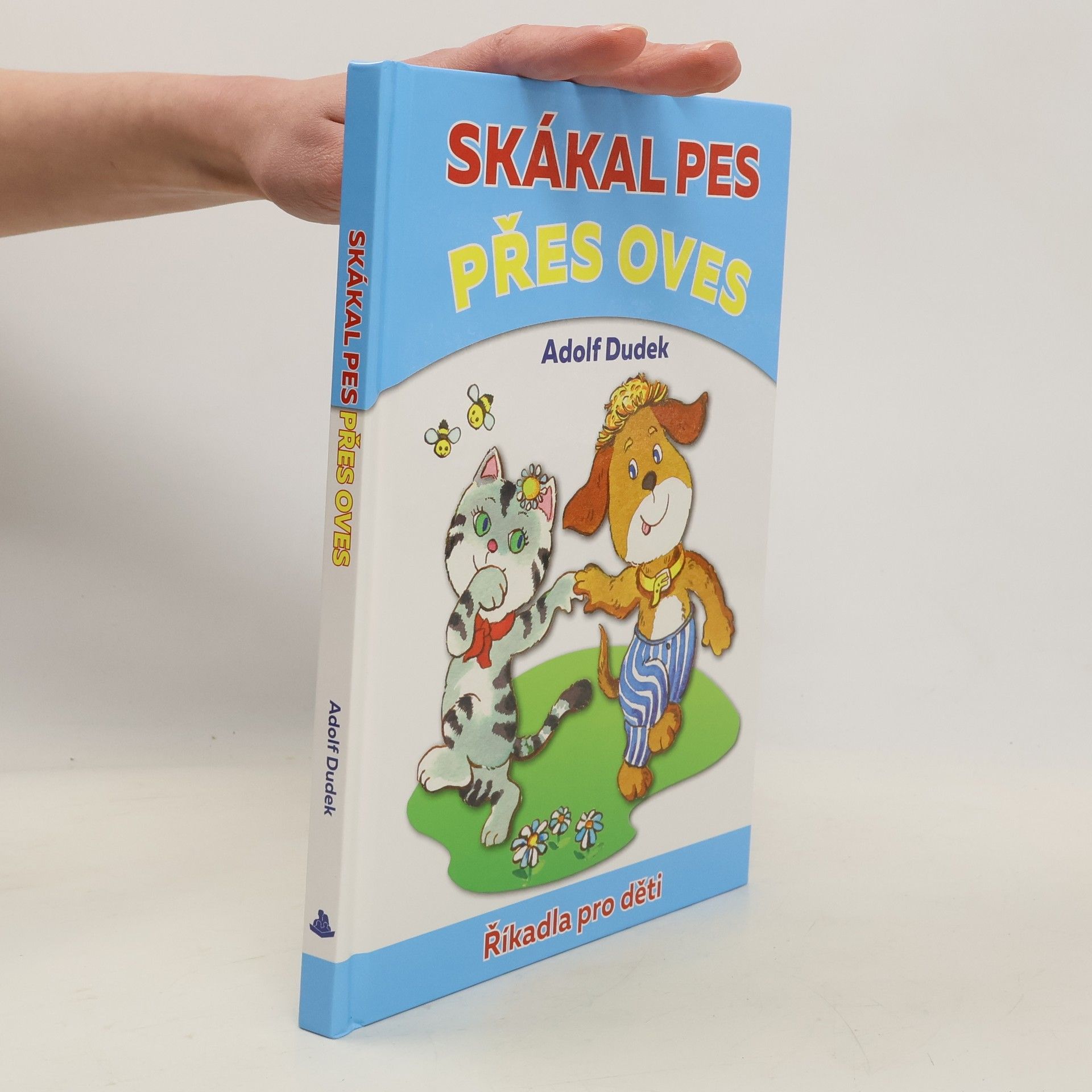 Adolf Dudek Skákal pes přes oves. Říkadla pro děti