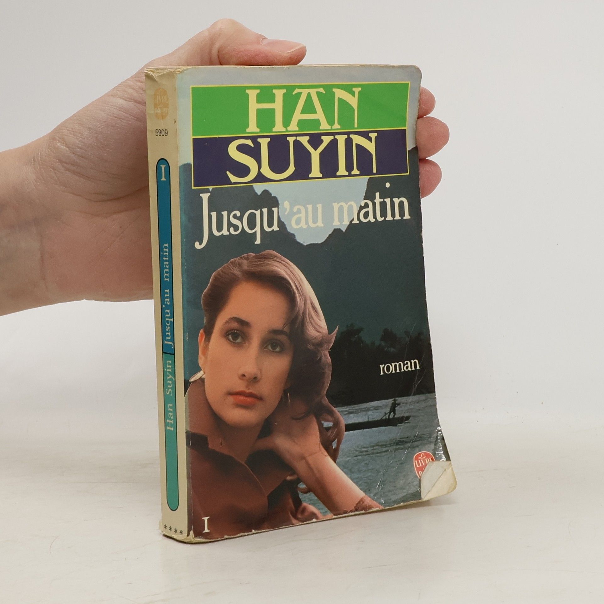 Han Suyin Jusqu'au matin tome 1