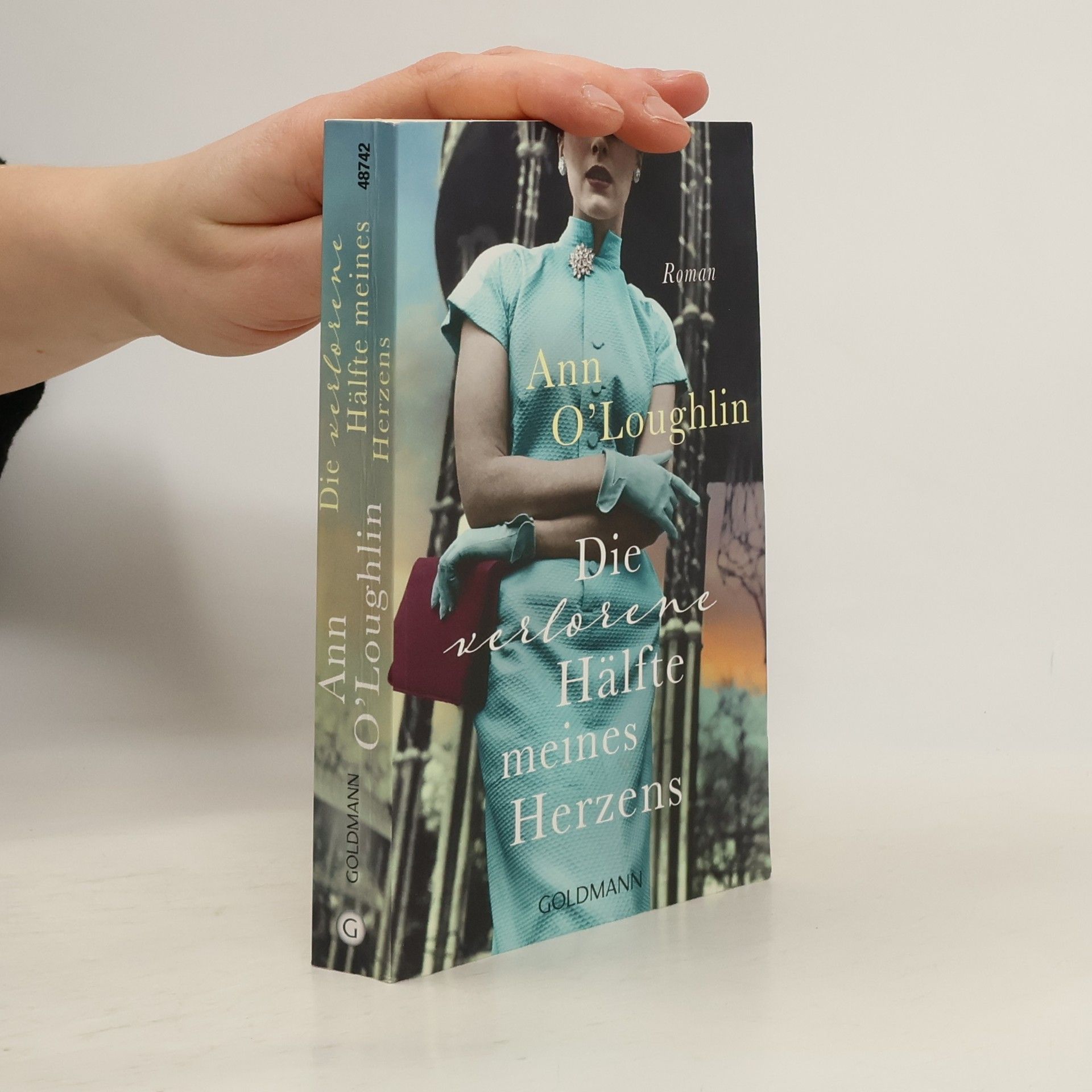 Ann O'Loughlin Die verlorene Hälfte meines Herzens
