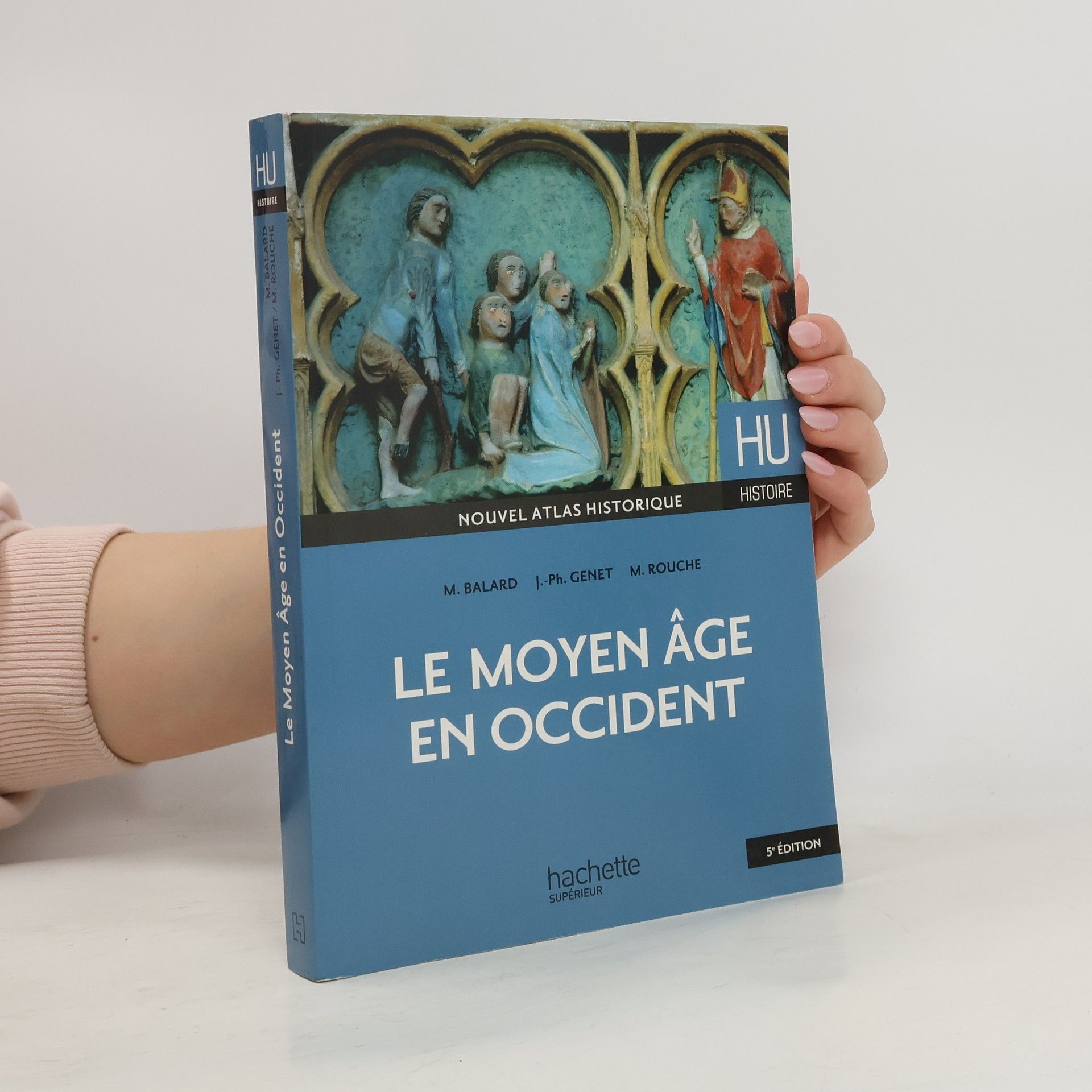 Michel Balard Le Moyen Âge en Occident - 5e édition