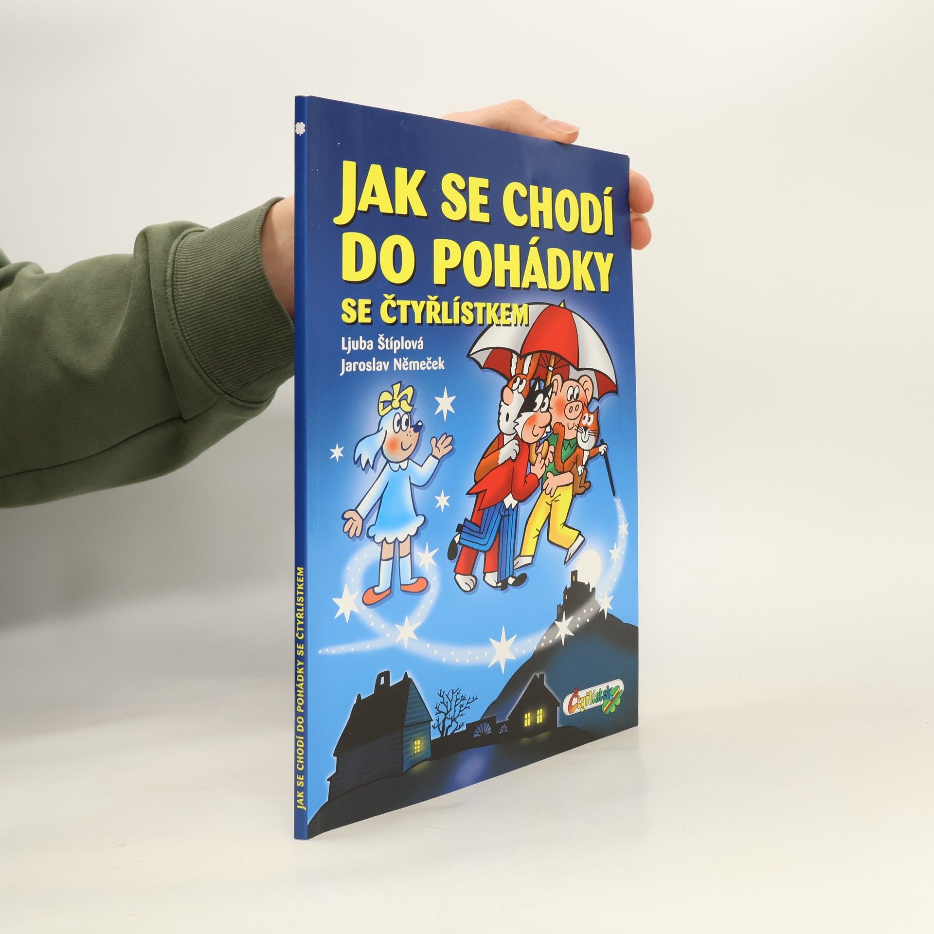 Jak se chodí do pohádky se Čtyřlístkem