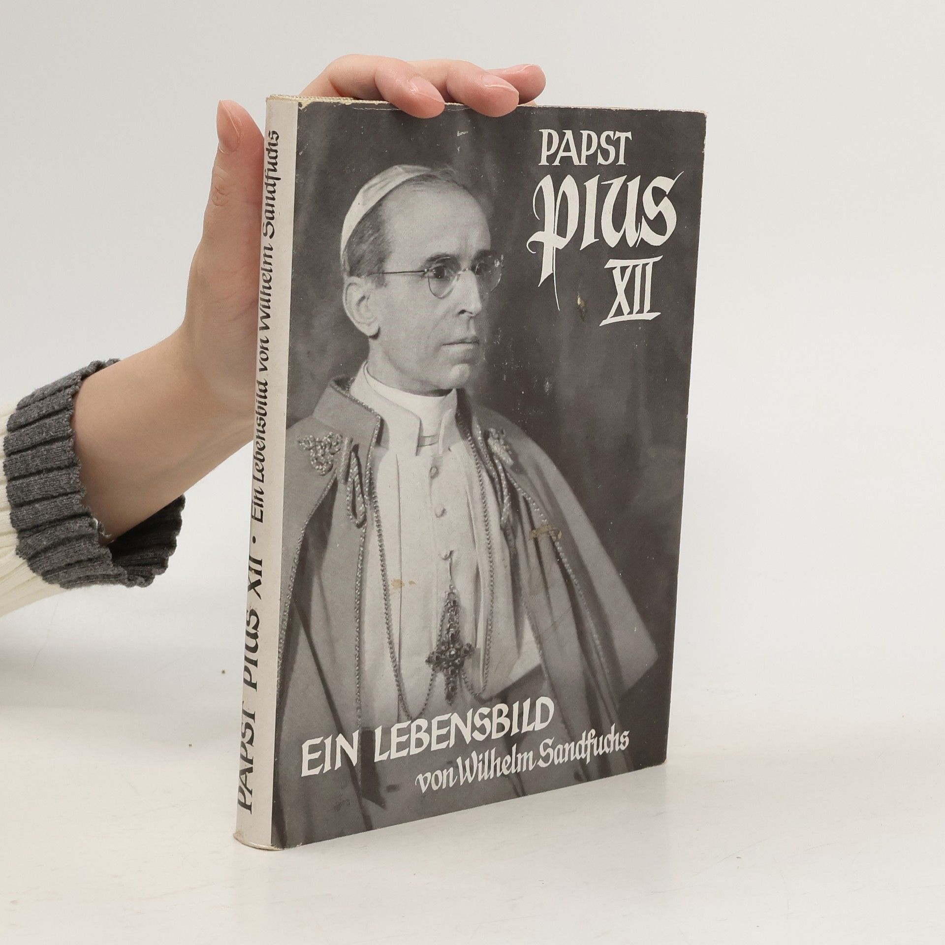 Wilhelm Sandfuchs Papst Pius XII.
