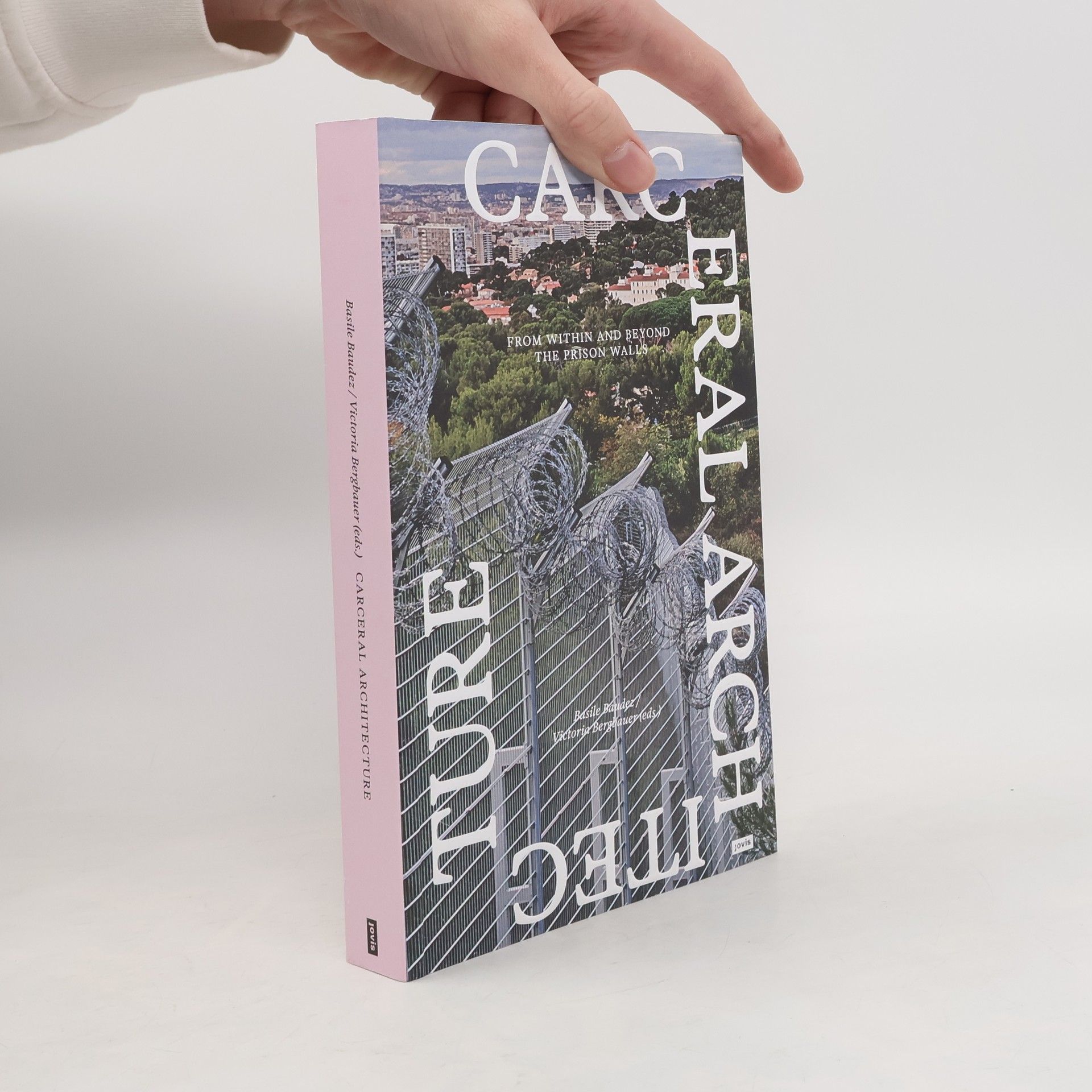 Basile Baudrez Carceral Architecture