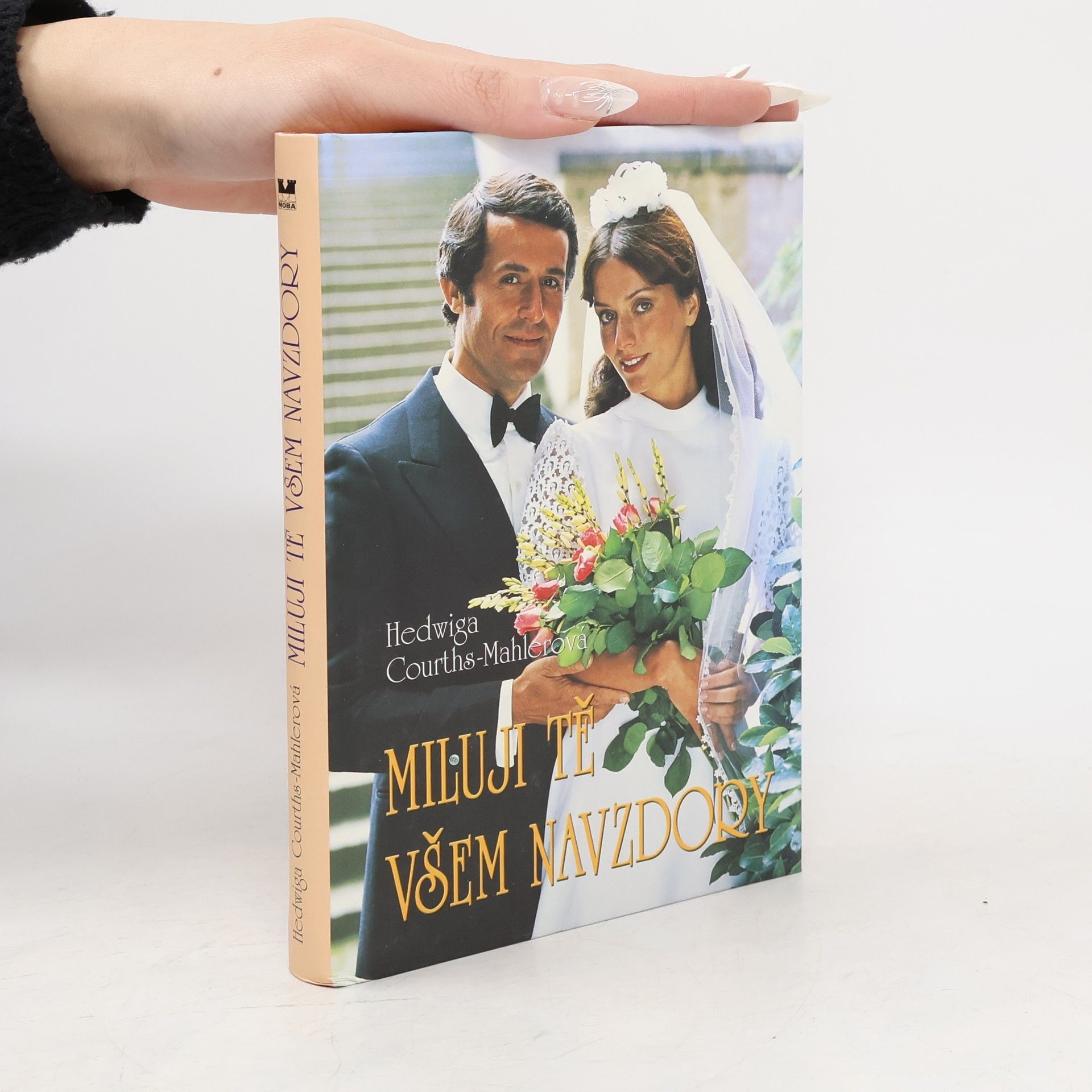 Hedwig Courths-Mahler Miluji tě všem navzdory