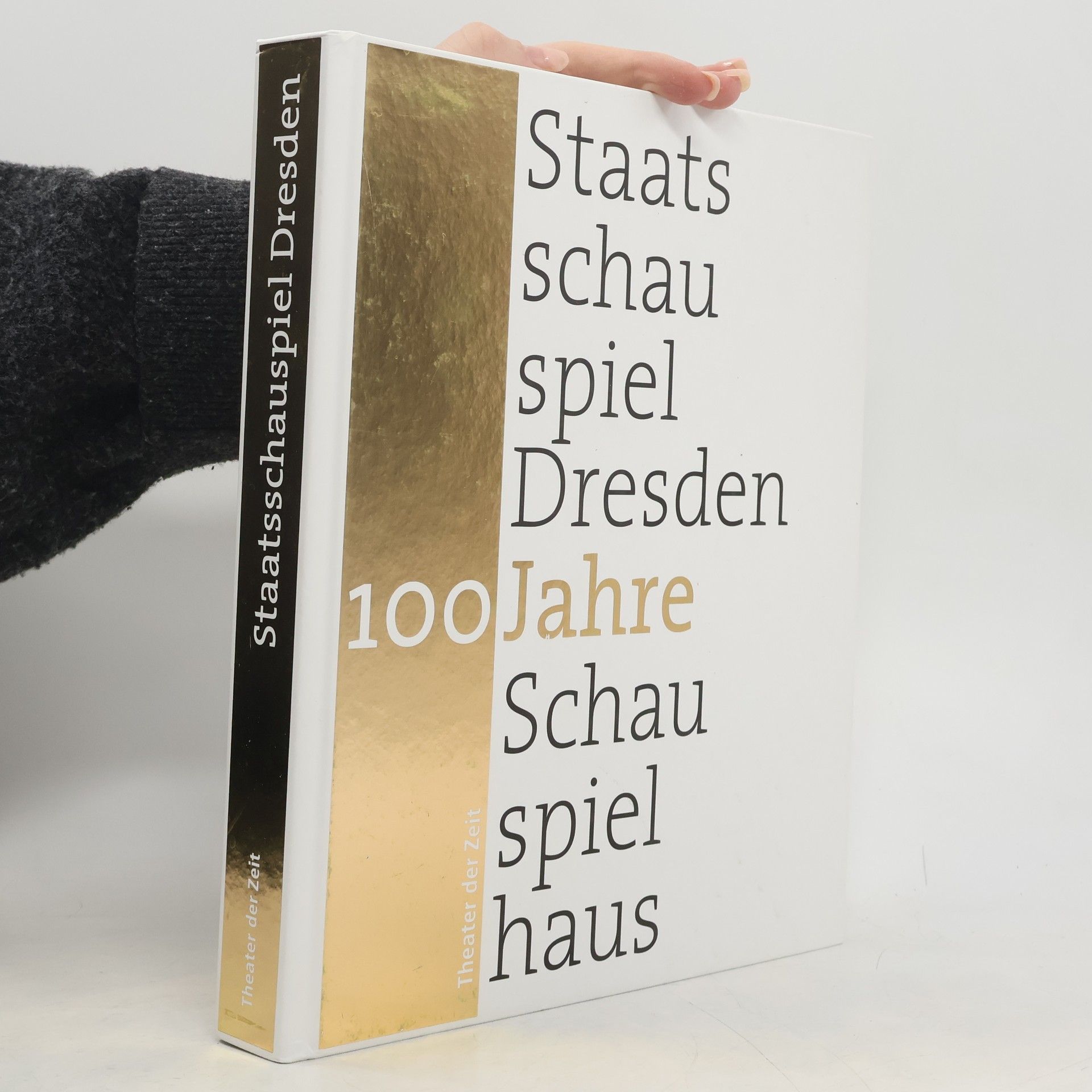 Staatsschauspiel Dresden - 100 Jahre Schauspielhaus