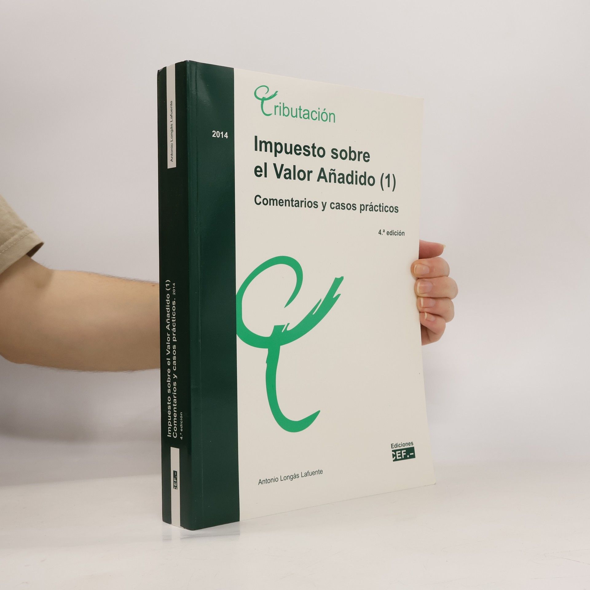 Antonio Longás Lafuente Tributación - 1: Impuesto sobre el valor añadido