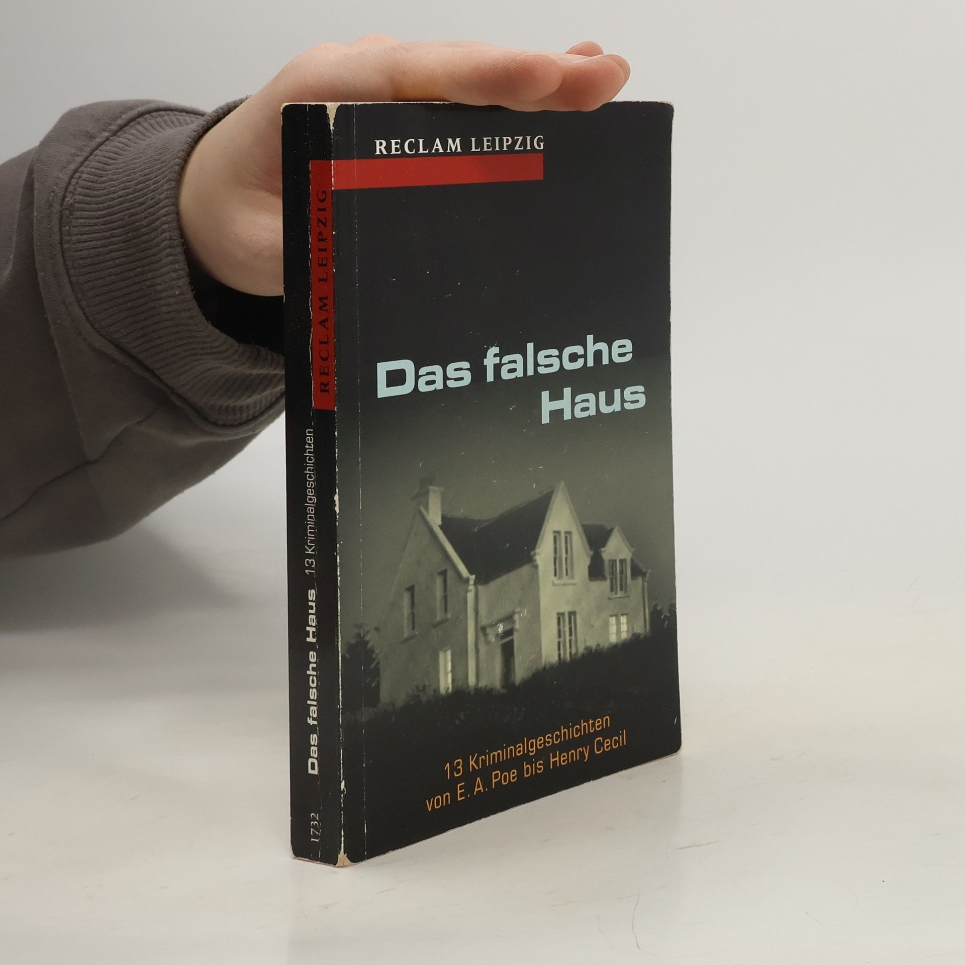 Das falsche Haus. 13 Kriminalgeschichten von E. A. Poe bis Henry Cecil