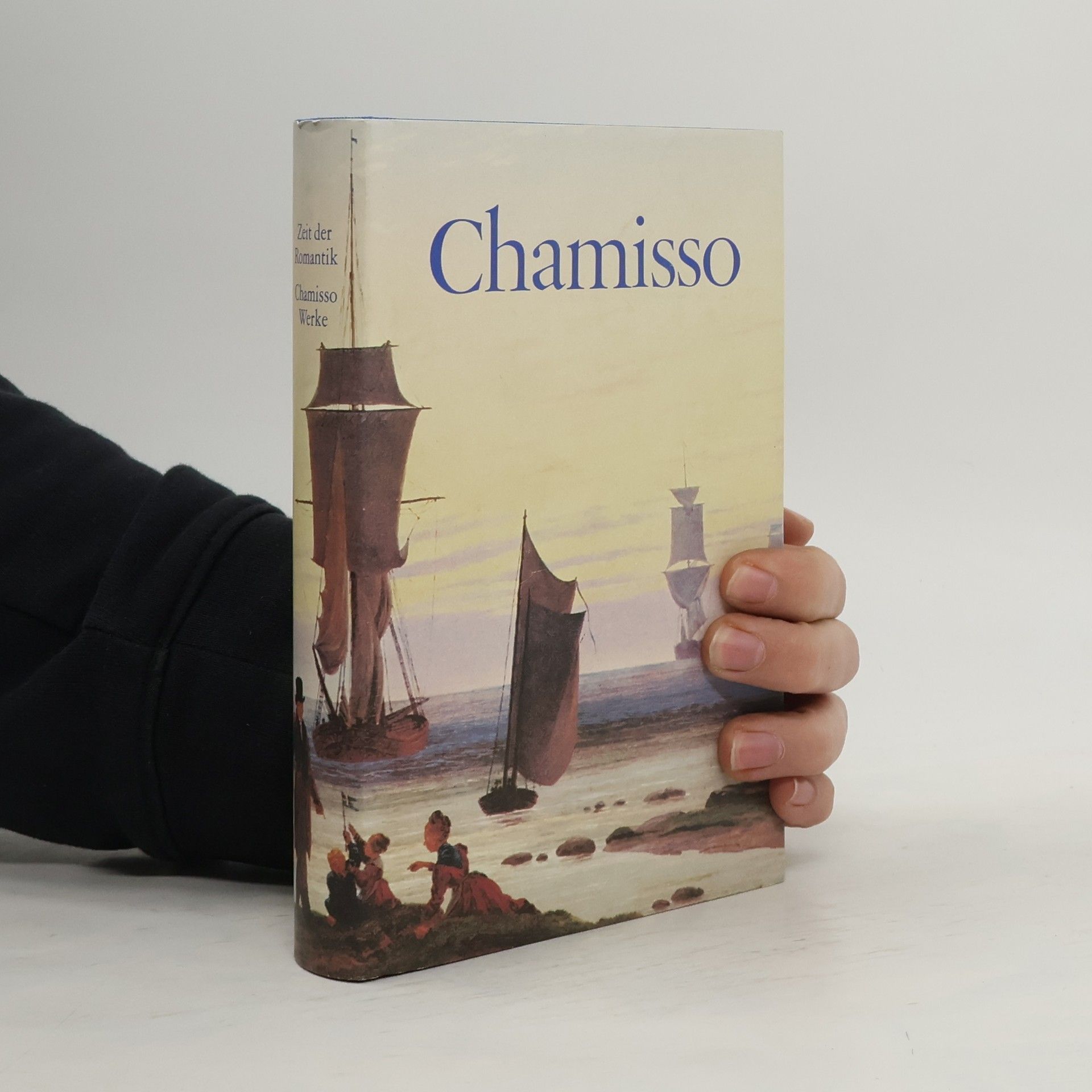 Adelbert von Chamisso Werke in einem Band