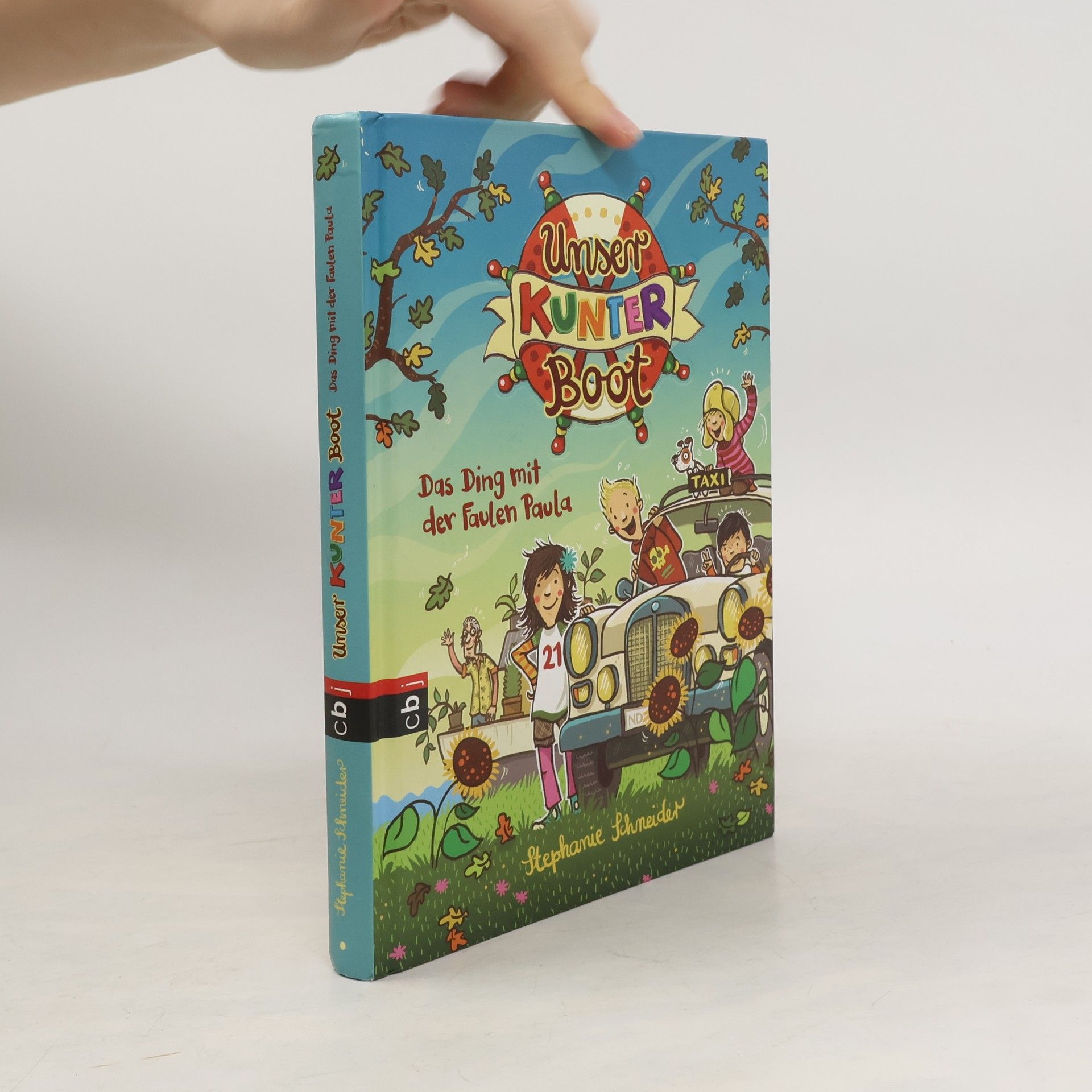 Stephanie Schneider Unser Kunter Boot - das Ding mit der Faulen Paula