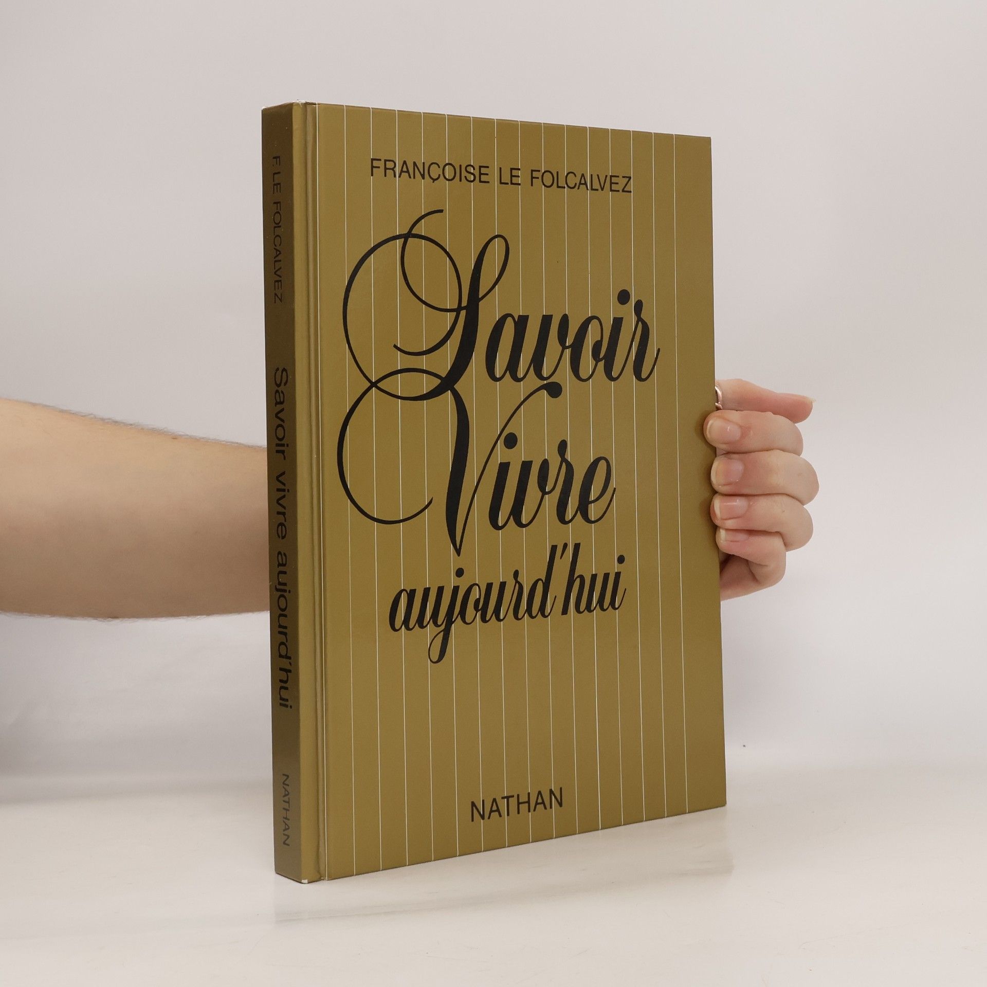 Françoise Le Folcalvez Savoir vivre aujourd'hui