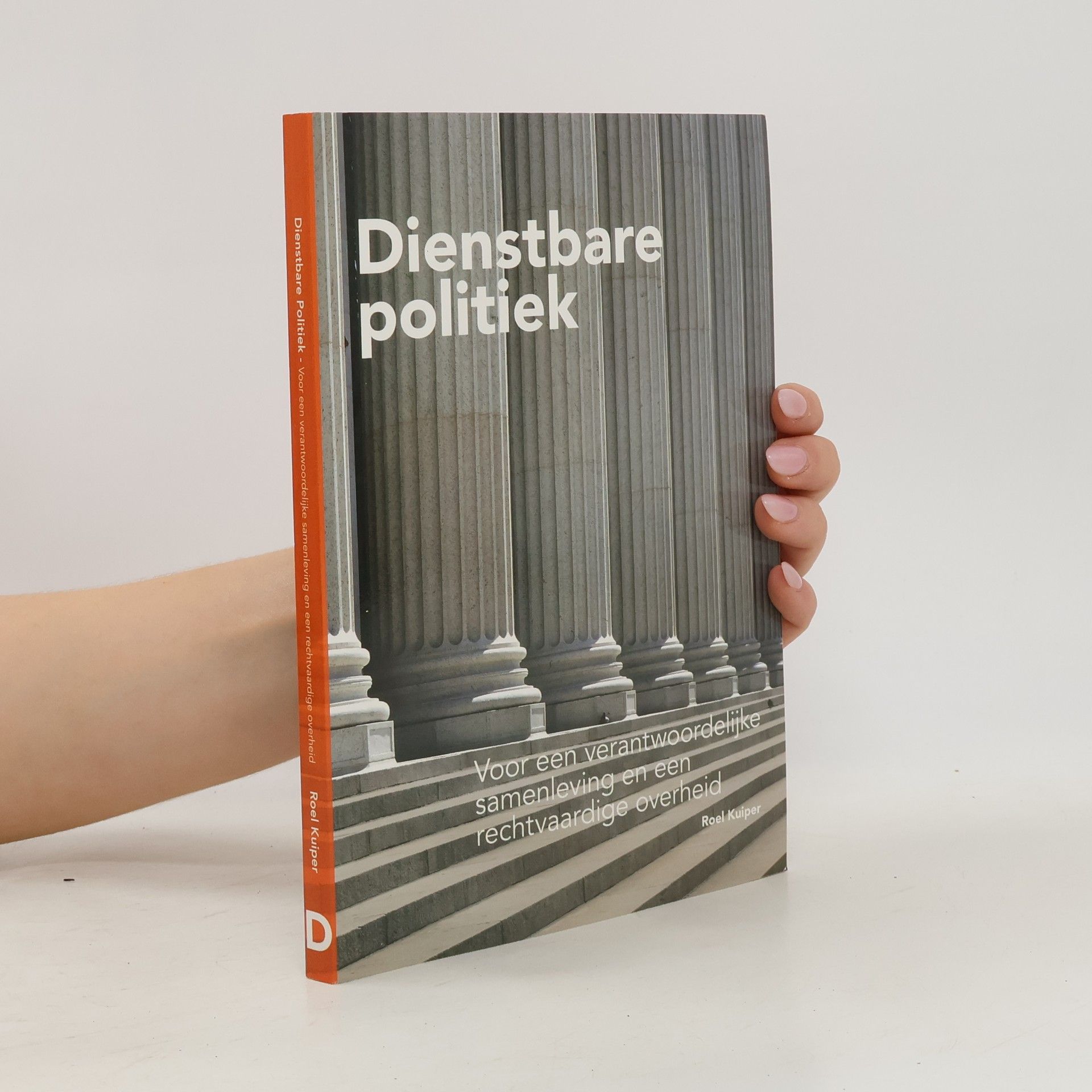 Roel Kuiper Dienstbare politiek