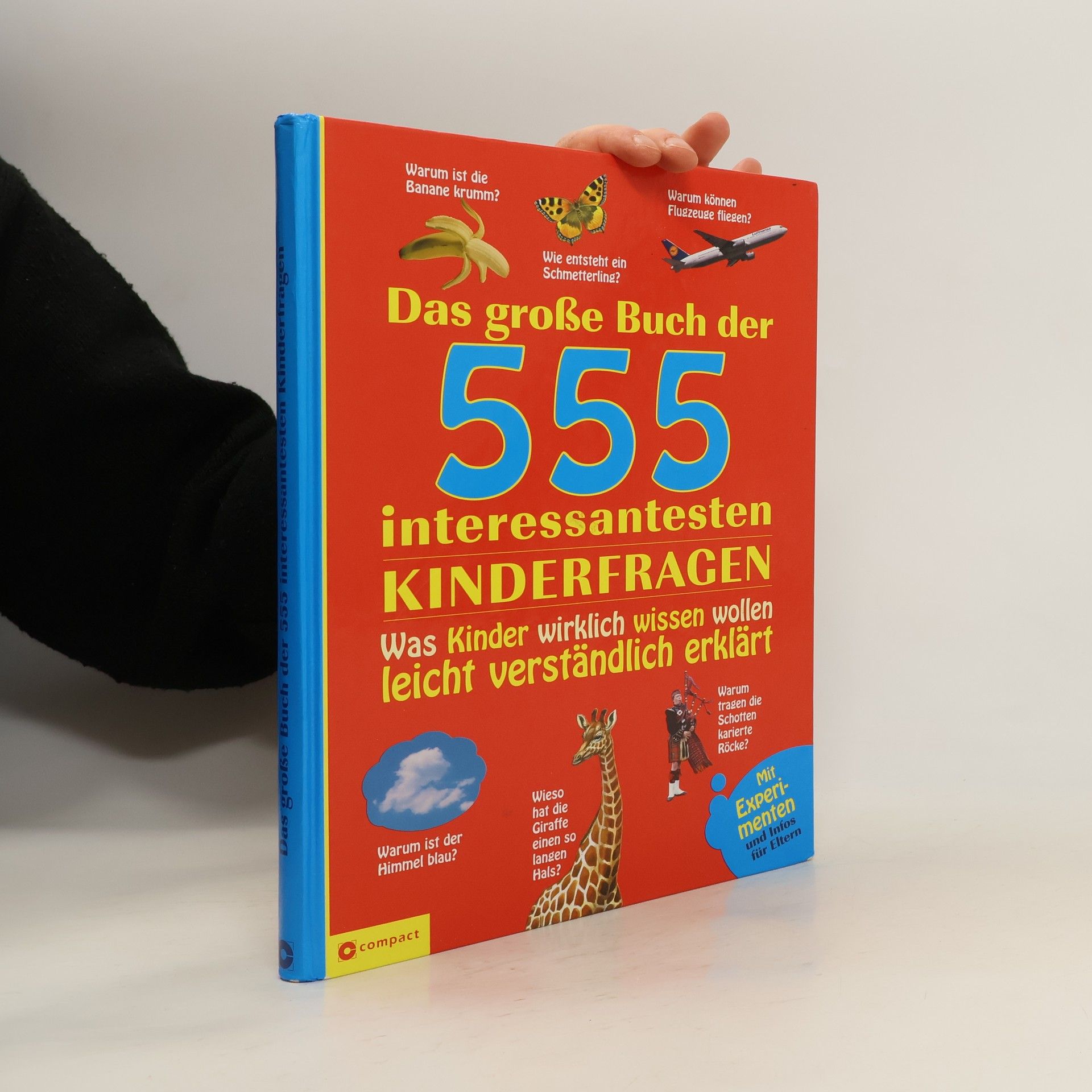 Das große Buch der 555 interessanteste kinderfragen