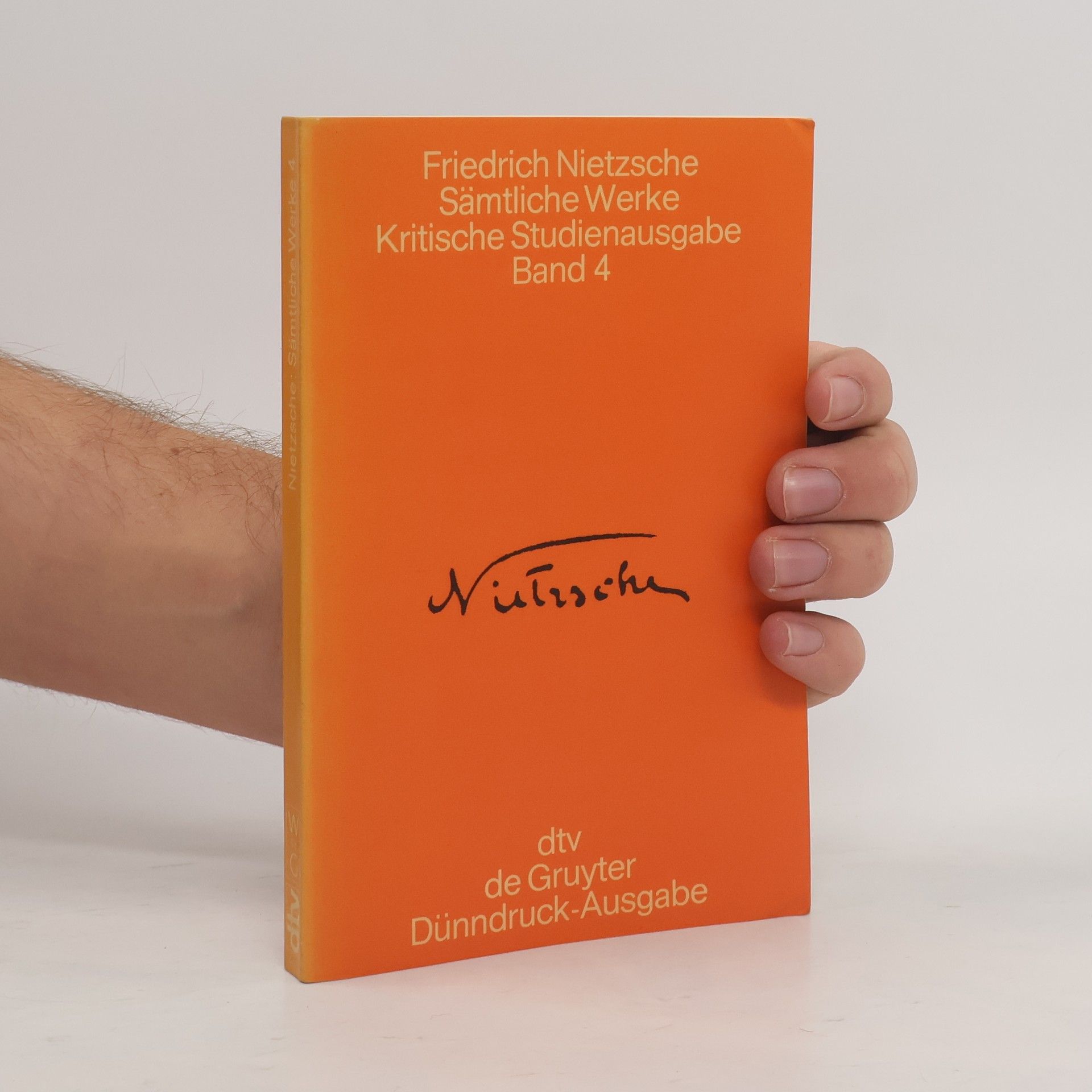 Friedrich Nietzsche Sämtliche Werke. Band 4