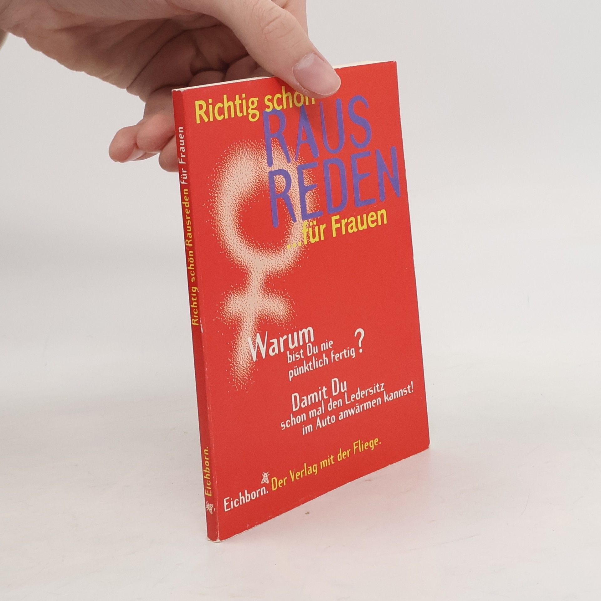 Waltraud E. Manz Richtig schön rausreden für Frauen