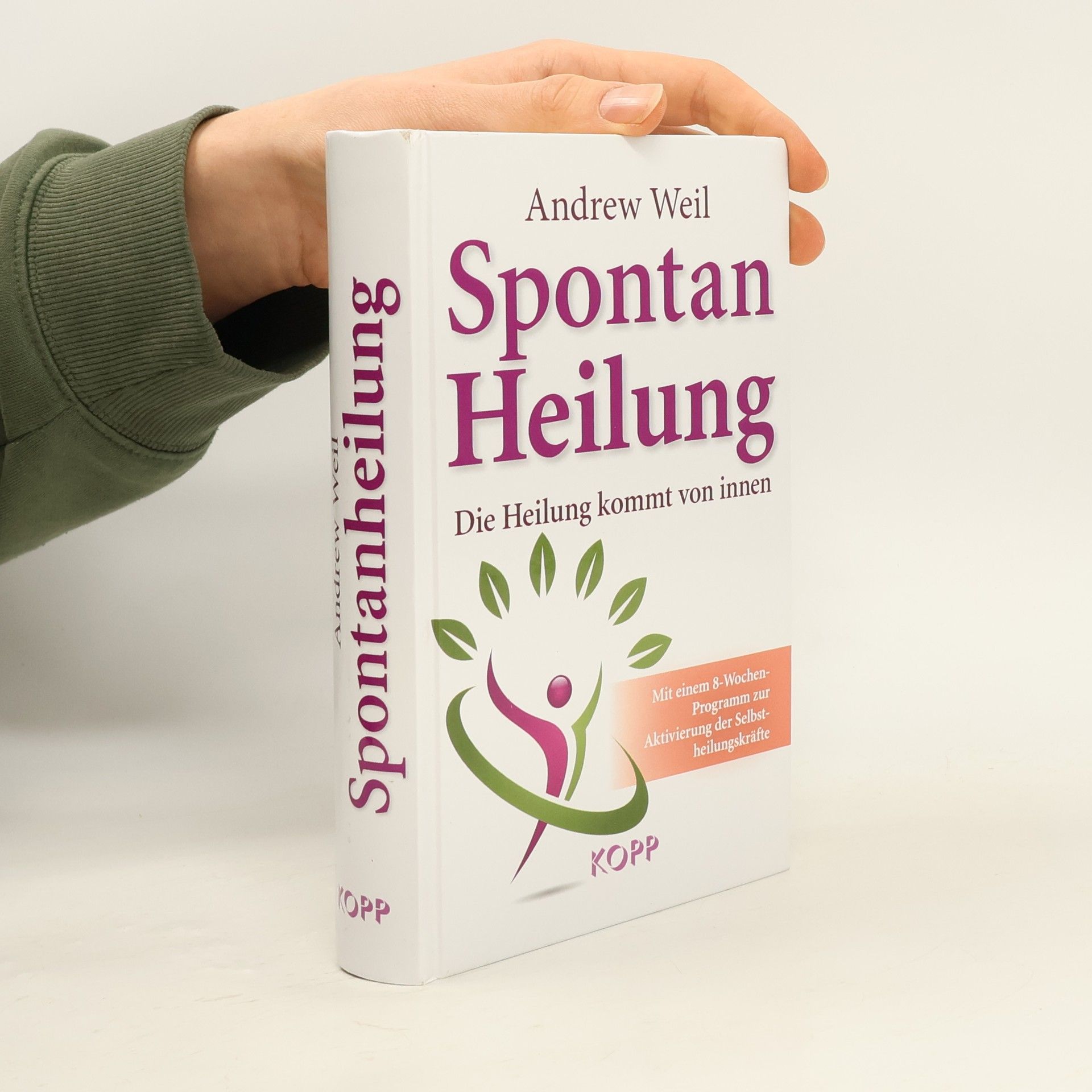 Spontanheilung. Die Heilung kommt von innen