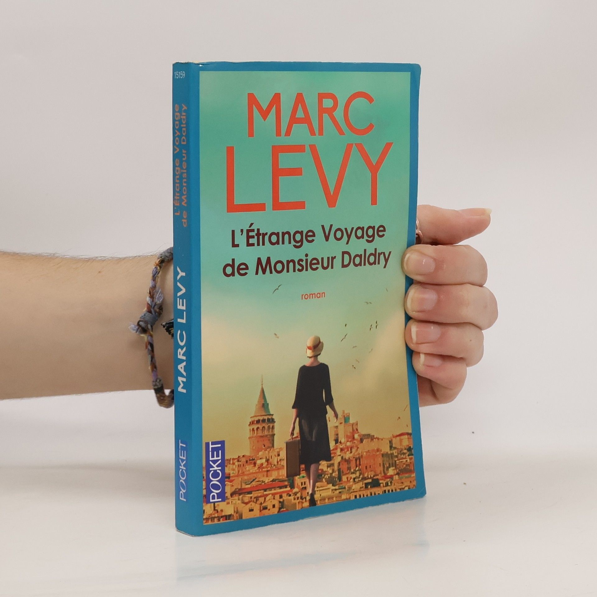 Marc Lévy L'étrange voyage de Monsieur Daldry