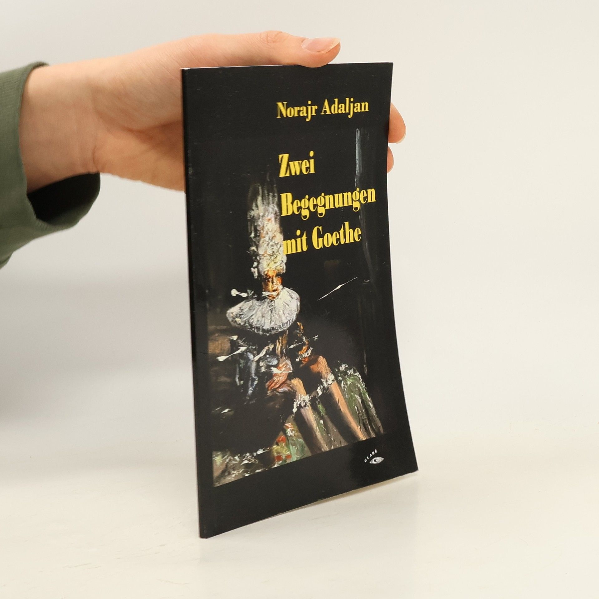 Norajr Adaljan Zwei Begegnungen mit Goethe