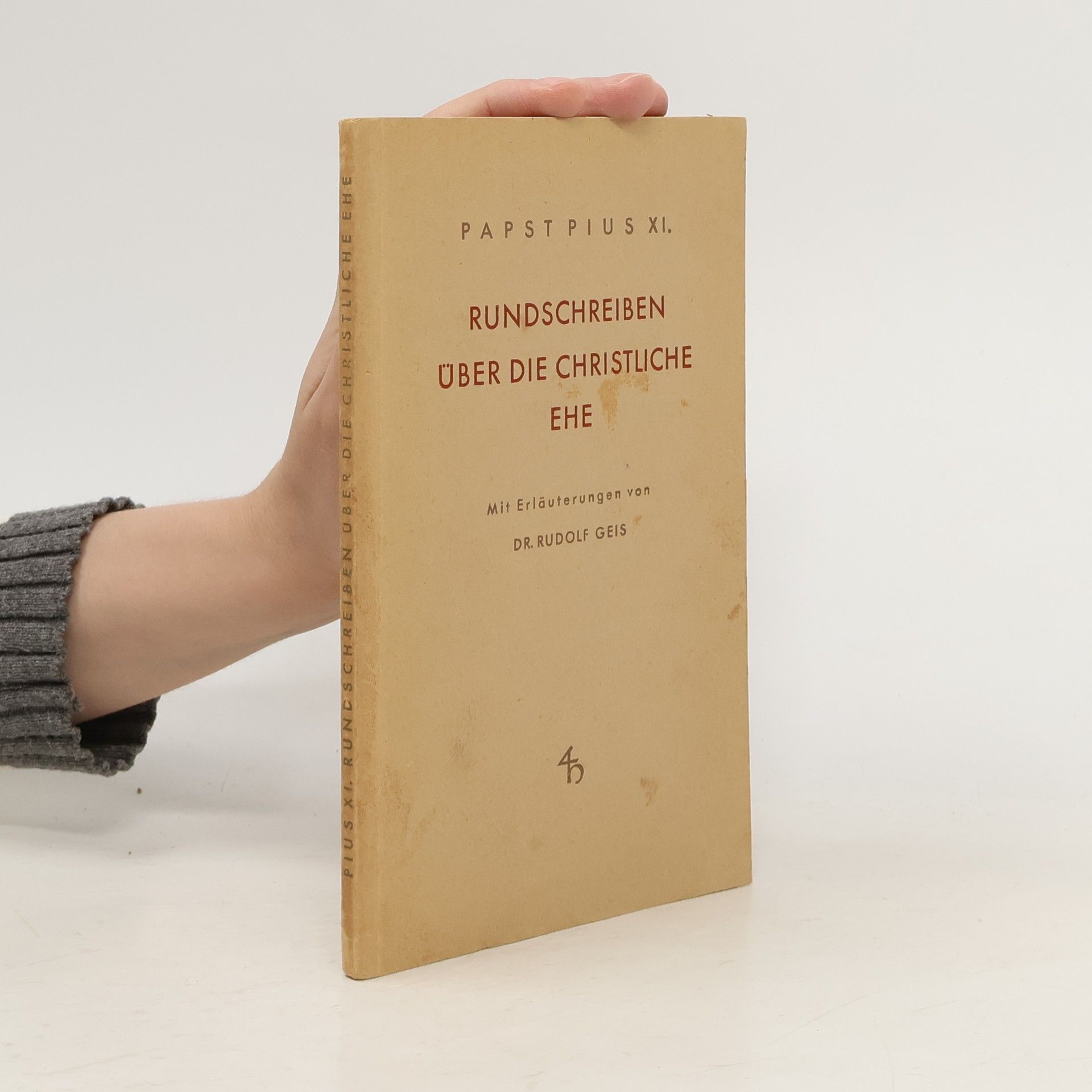 Papst pius XI. Rundischreiben Über die Christliche Ehe