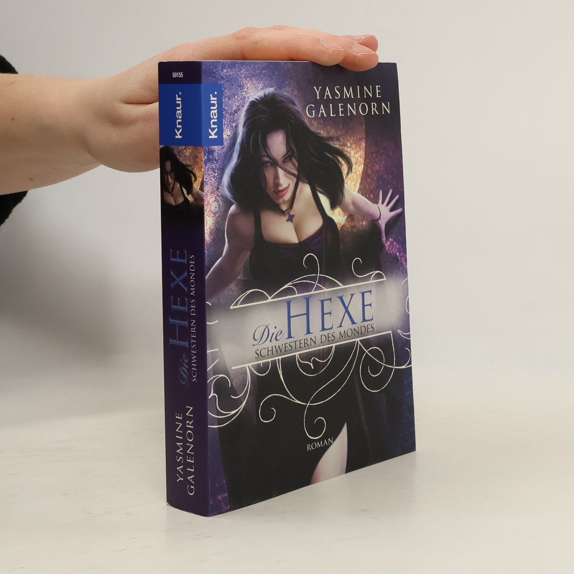 Yasmine Galenorn Die Hexe. Schwestern des Mondes - Band 1