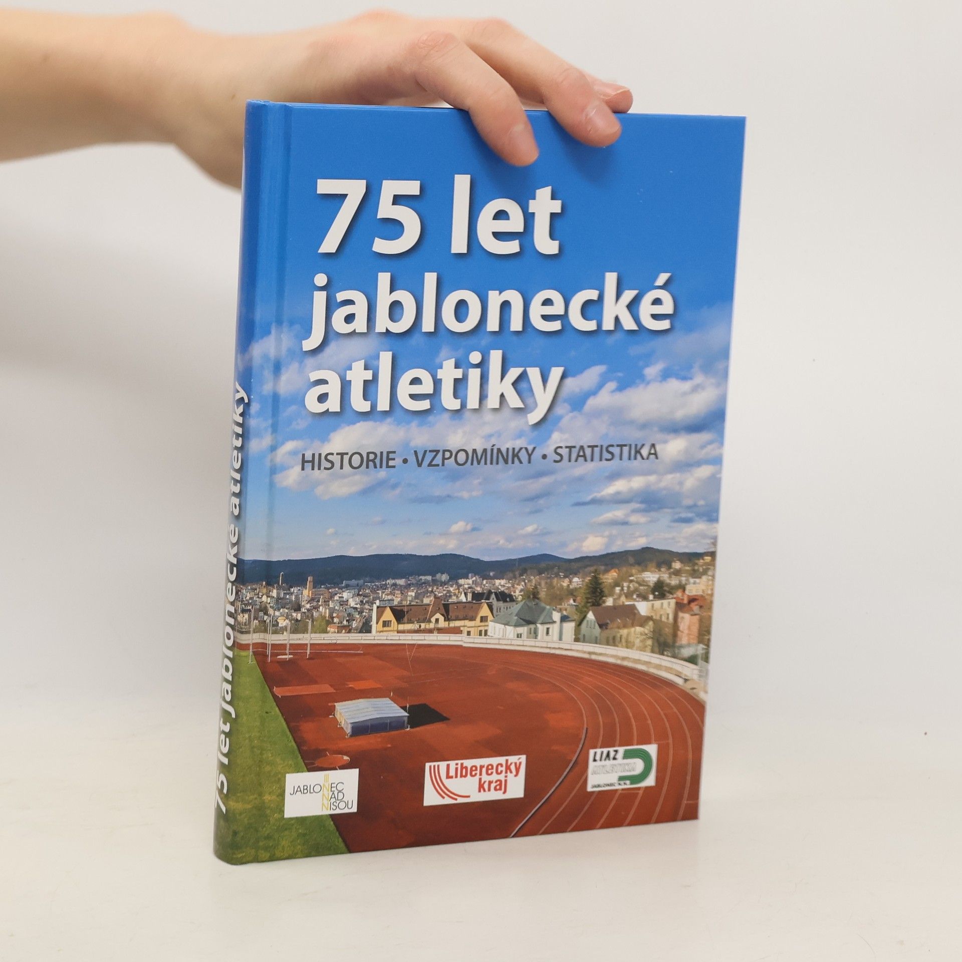 75 let jablonecké atletiky : historie, vzpomínky, statistika