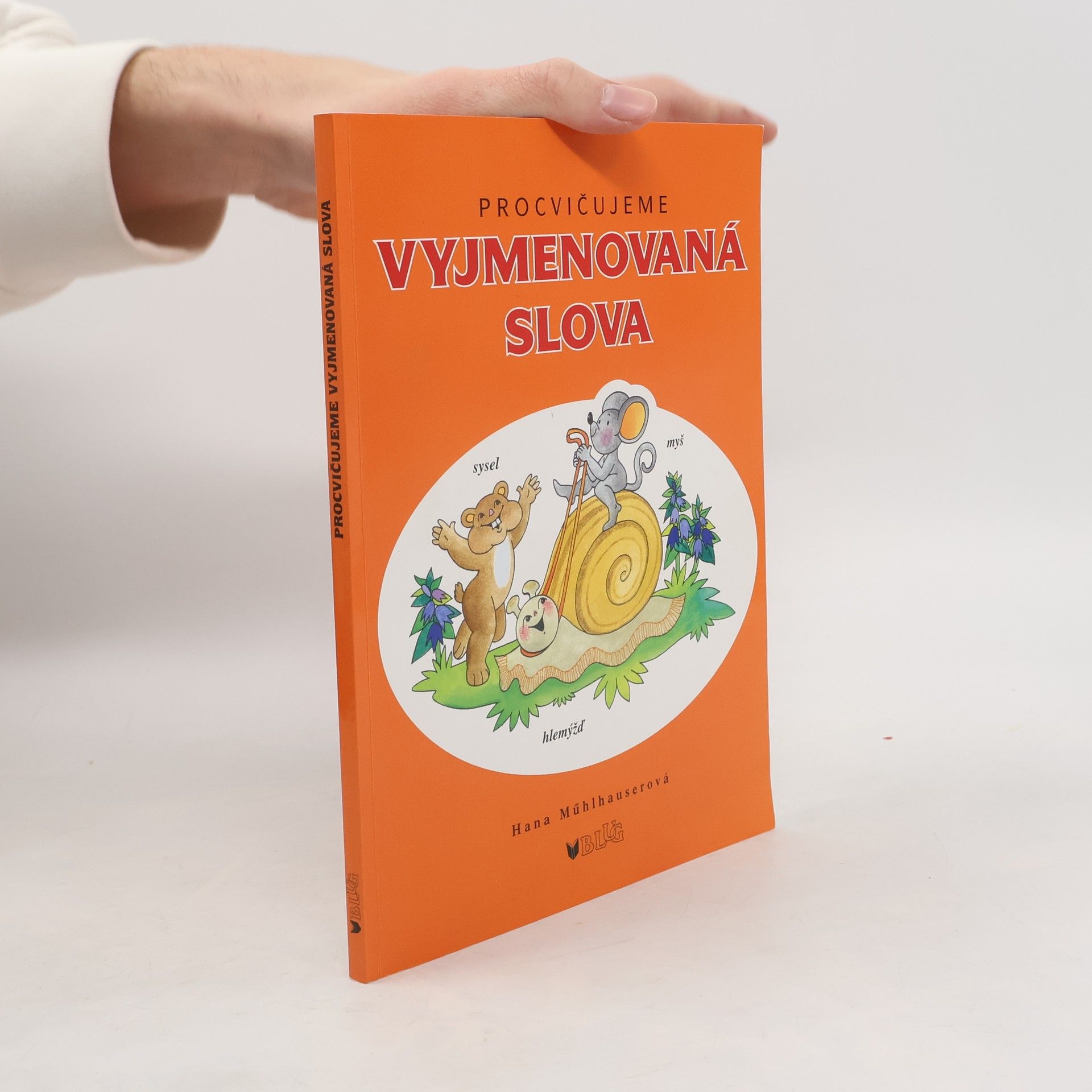 Hana Mühlhauserová Procvičujeme vyjmenovaná slova