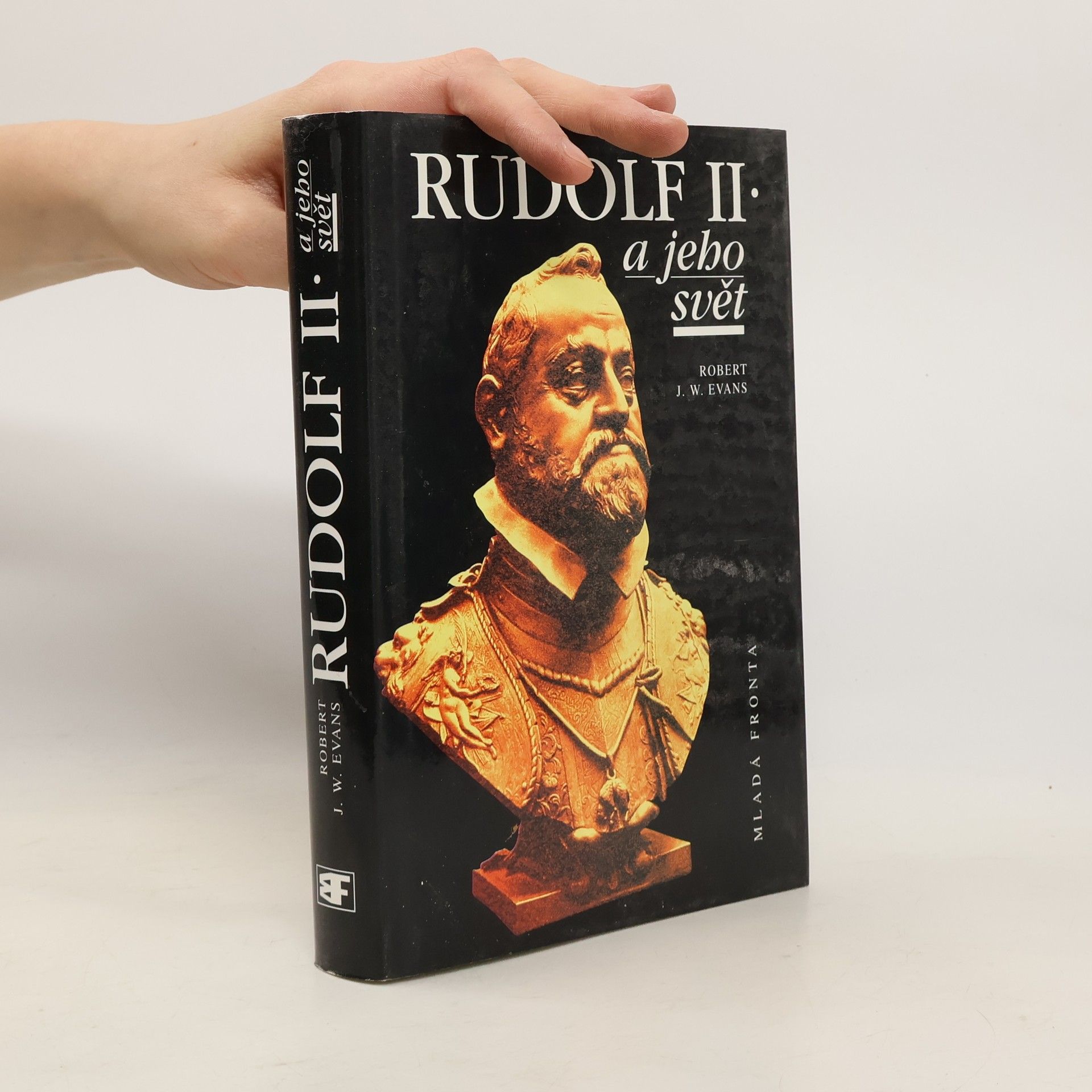 Rudolf II. a jeho svět : myšlení a kultura ve střední Evropě 1576-1612