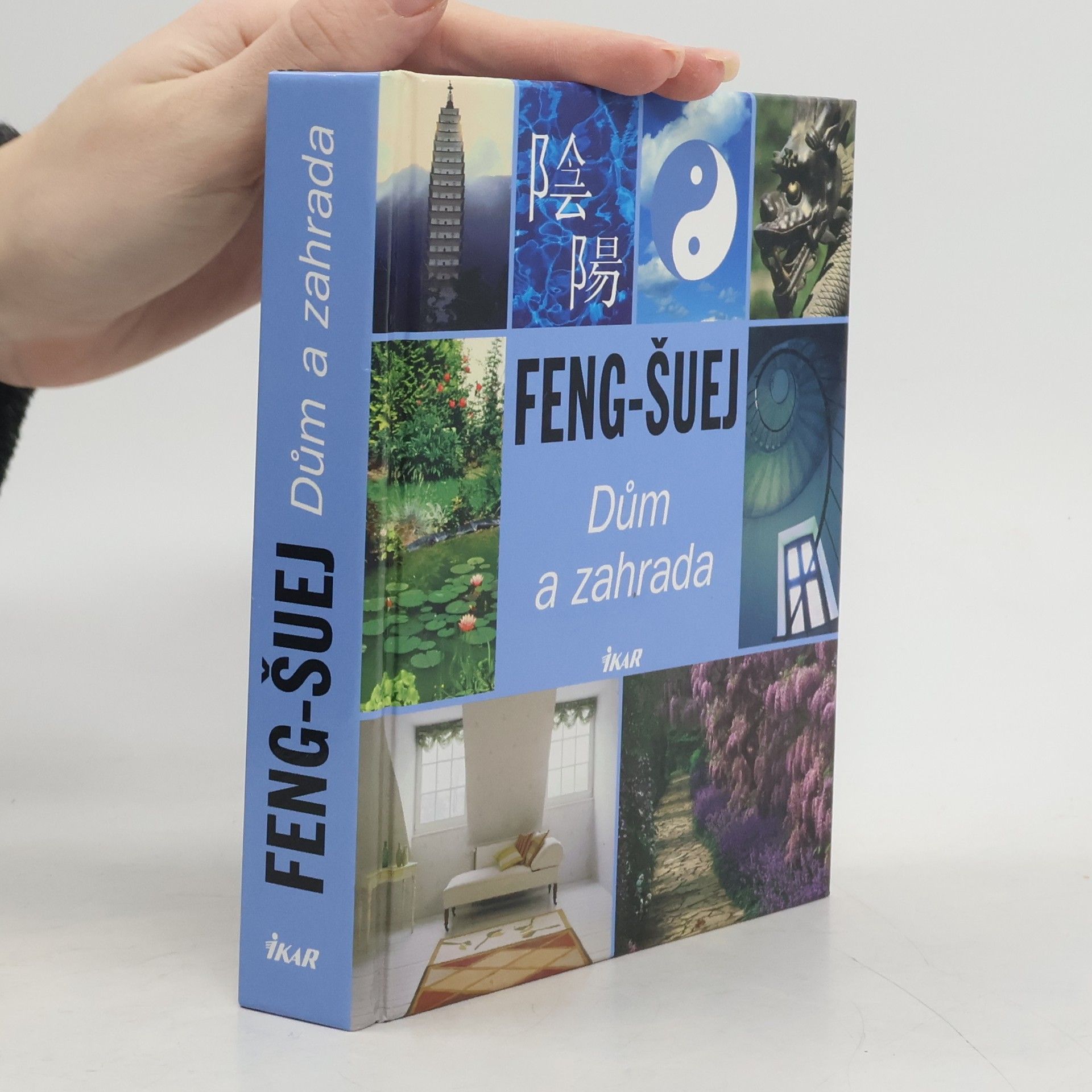 Kolektív autorov Feng-šuej. Dům a zahrada